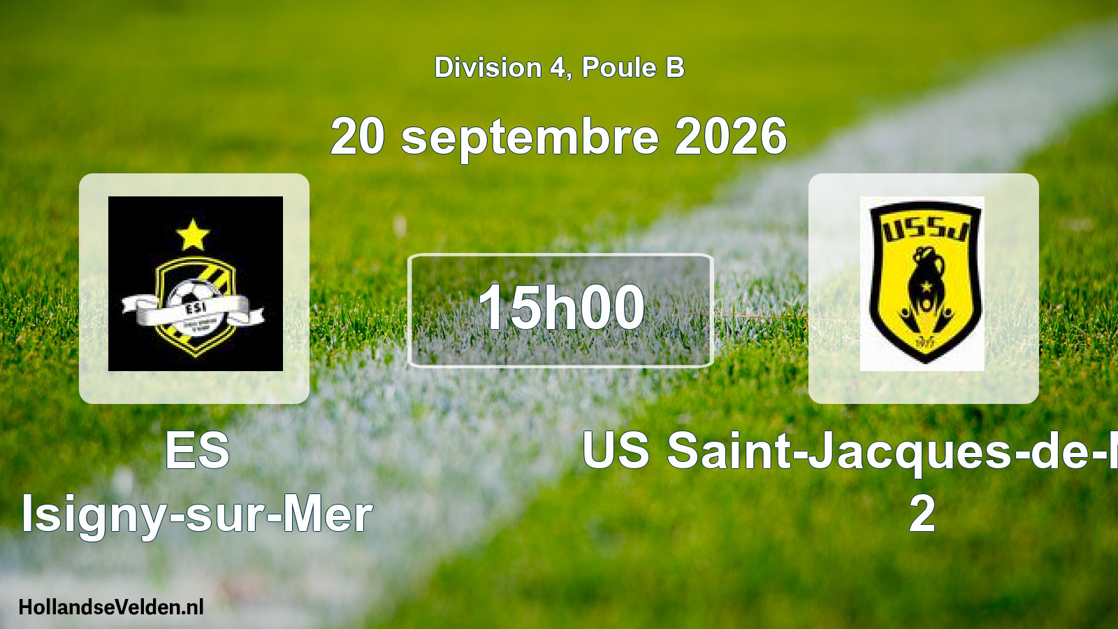Geplande wedstrijd: ES Isigny-sur-Mer - US Saint-Jacques-de-Néhou 2 (20 september 2026)