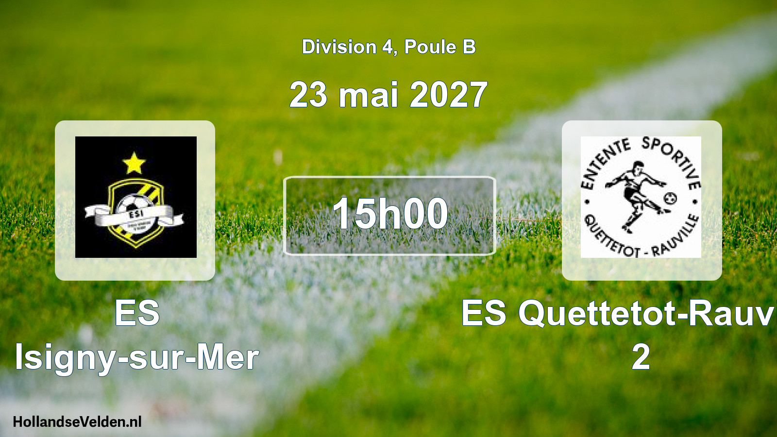 Match programmé: ES Isigny-sur-Mer - ES Quettetot-Rauville 2 (23 mai 2027)
