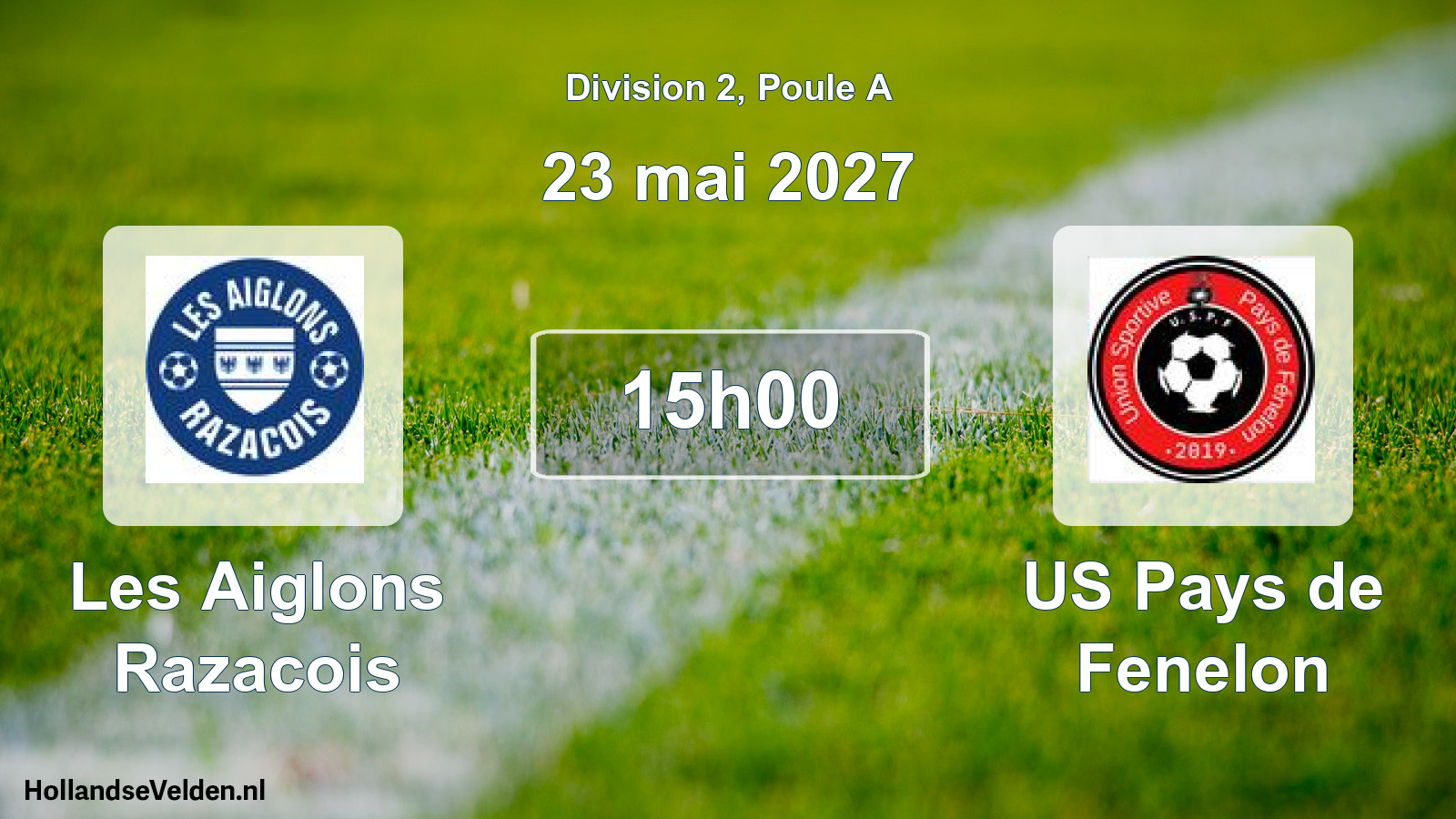 Scheduled Match: Les Aiglons Razacois - US Pays de Fenelon (23 May 2027)