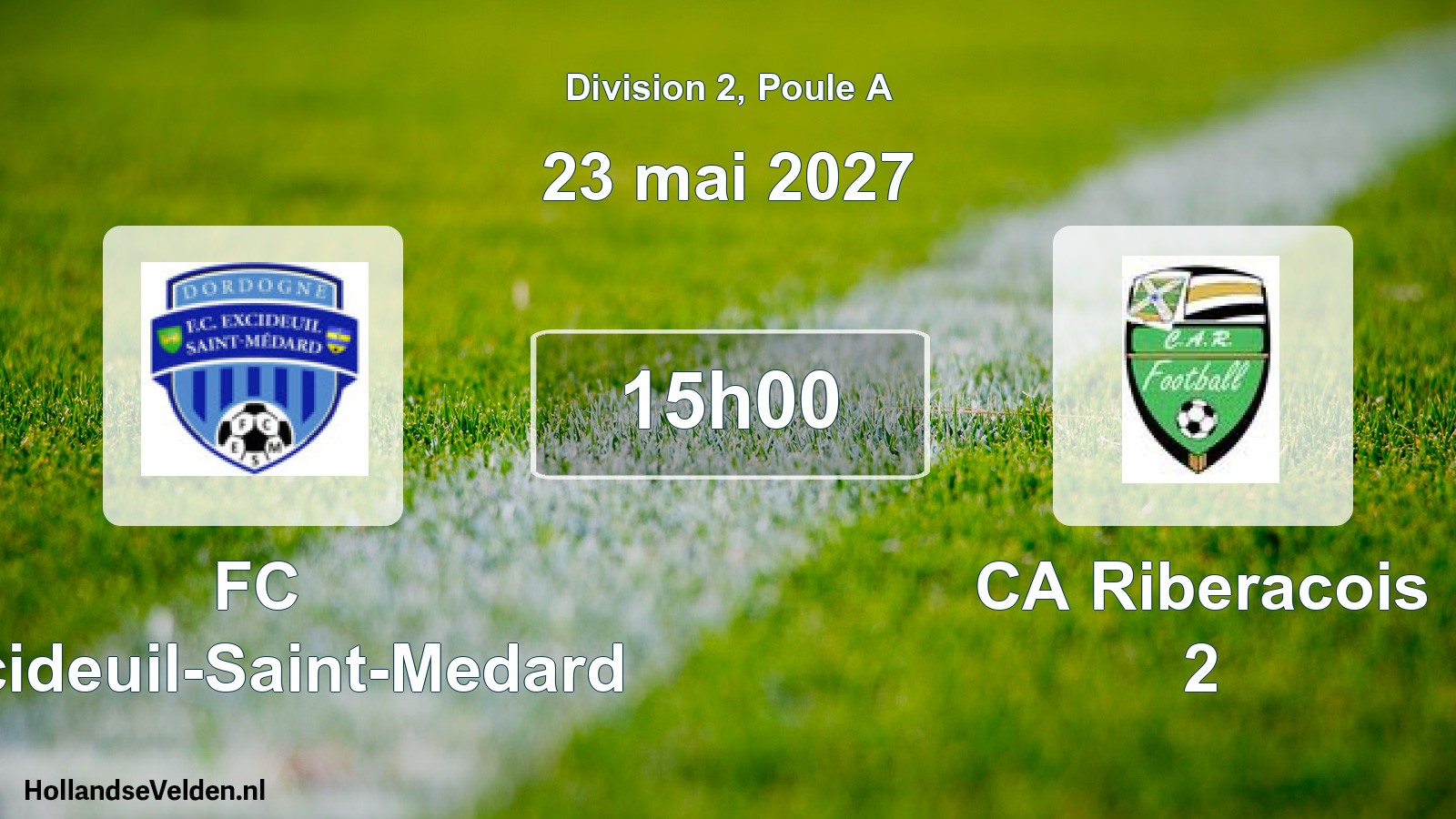 Scheduled Match: FC Excideuil-Saint-Medard - CA Riberacois 2 (23 May 2027)