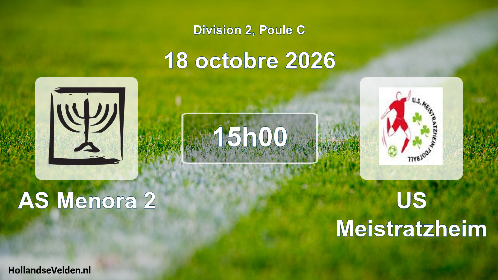 Scheduled Match: AS Menora 2 - US Meistratzheim (18 October 2026)
