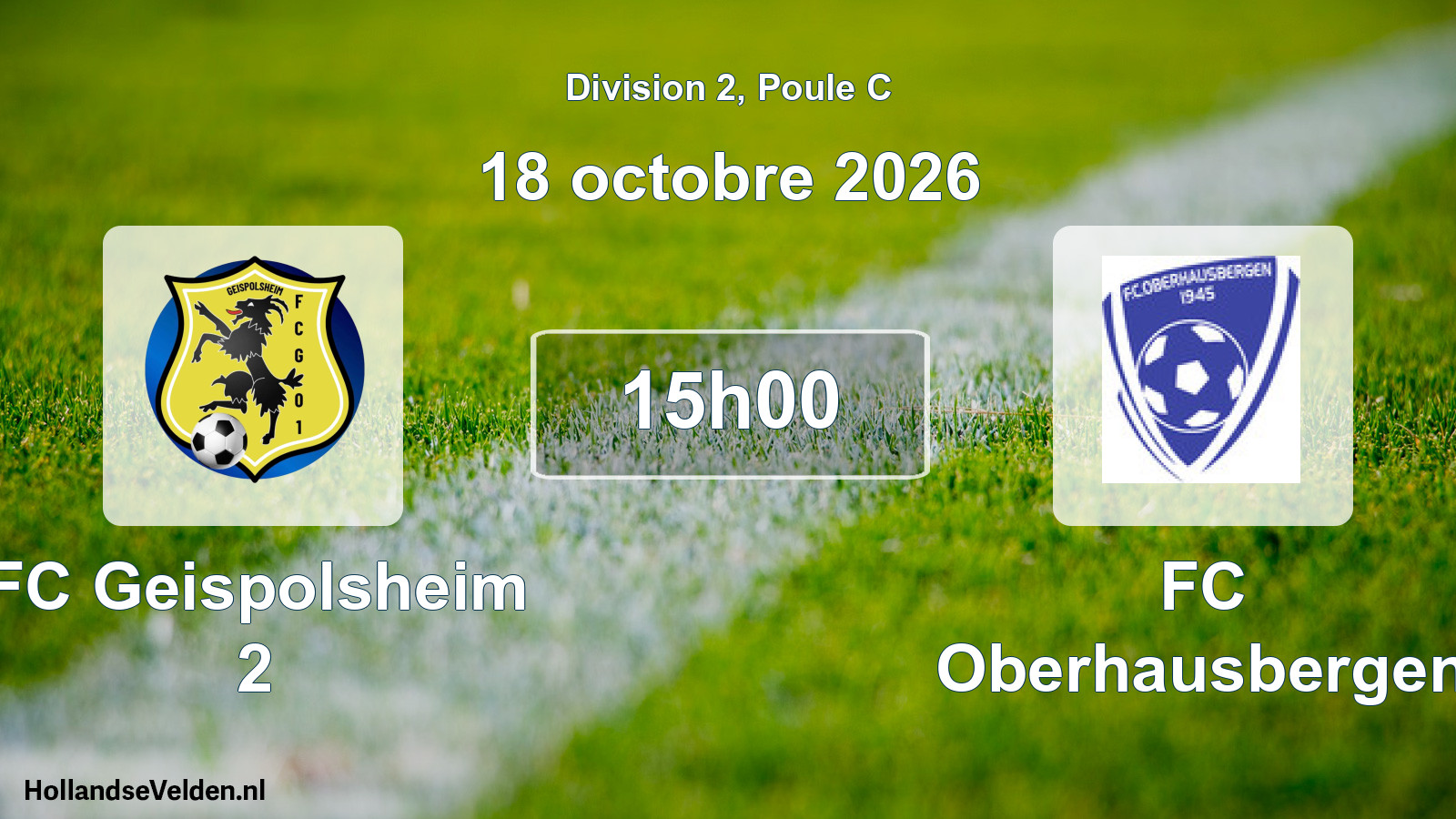 Scheduled Match: FC Geispolsheim 2 - FC Oberhausbergen (18 October 2026)