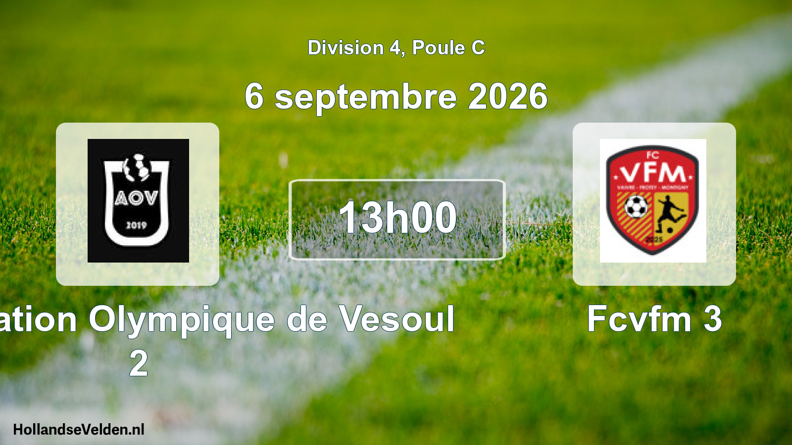 Scheduled Match: Agglomération Olympique de Vesoul 2 - Fcvfm 3 (6 September 2026)