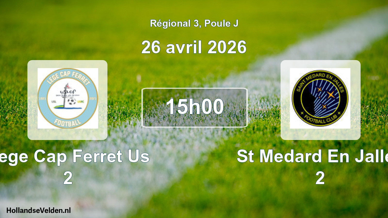 Geplande wedstrijd: Lege Cap Ferret Us 2 - St Medard En Jalles 2 (26 april 2026)
