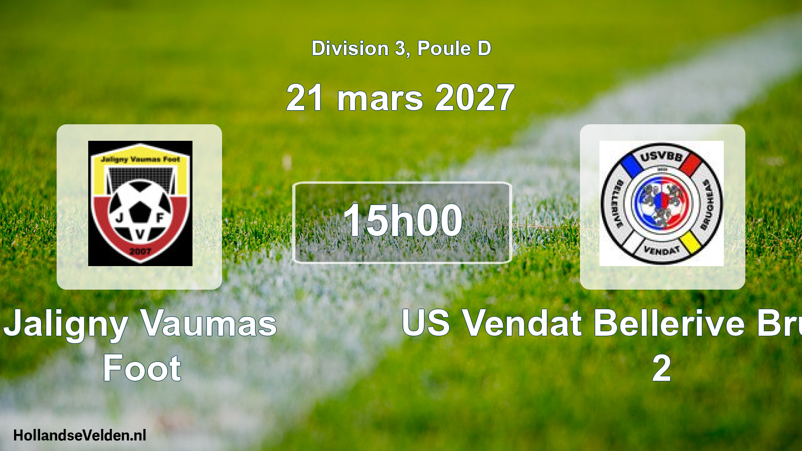 Scheduled Match: Jaligny Vaumas Foot - US Vendat Bellerive Brugheas 2 (21 March 2027)