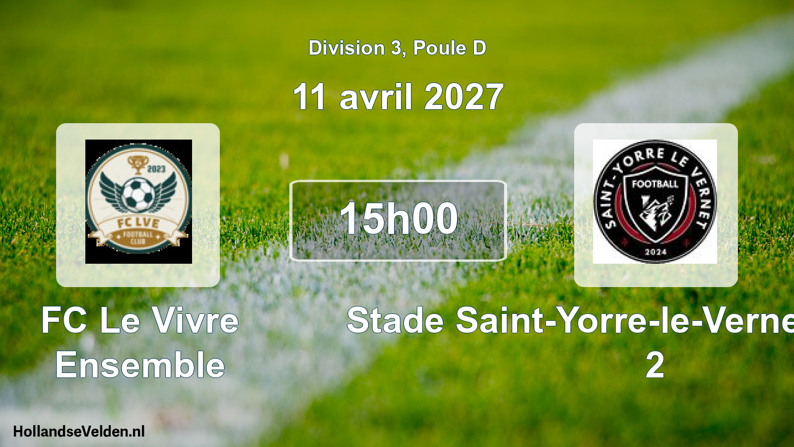Scheduled Match: FC Le Vivre Ensemble - Stade Saint-Yorre-le-Vernet Football 2 (11 April 2027)