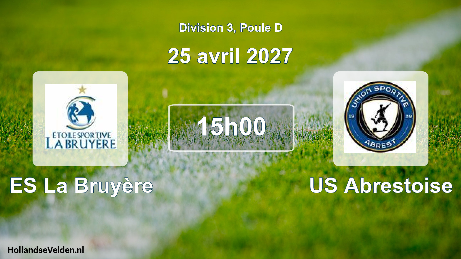 Scheduled Match: ES La Bruyère - US Abrestoise (25 April 2027)