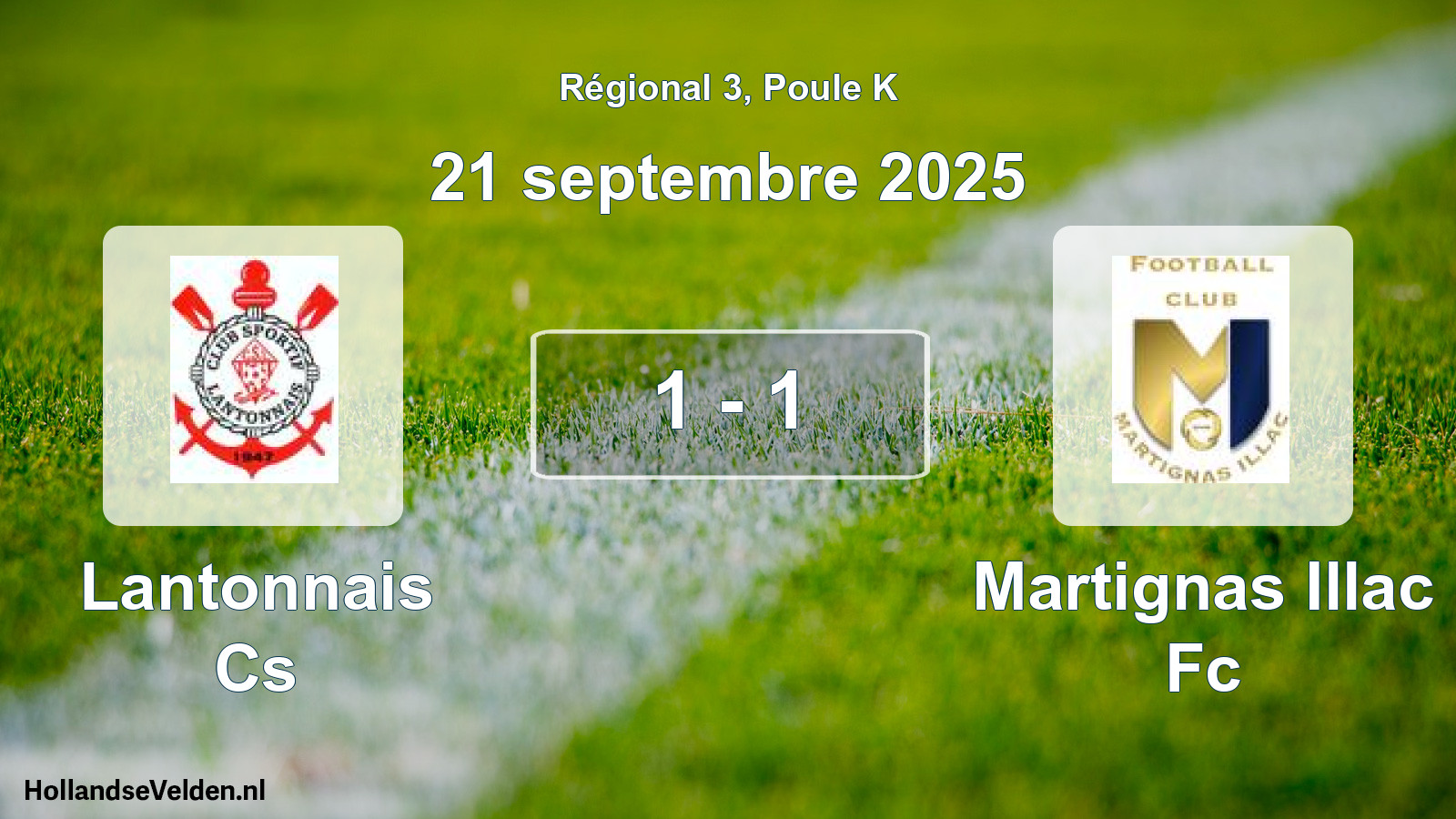 Total number of matches played: Lantonnais Cs - Martignas Illac Fc 1 - 1 (21 September 2025)