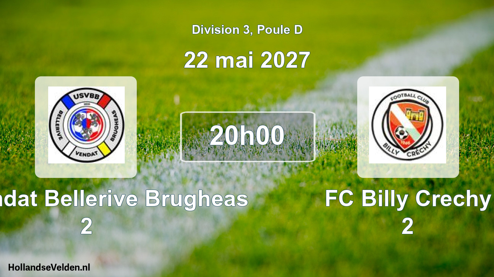 Scheduled Match: US Vendat Bellerive Brugheas 2 - FC Billy Crechy 2 (22 May 2027)