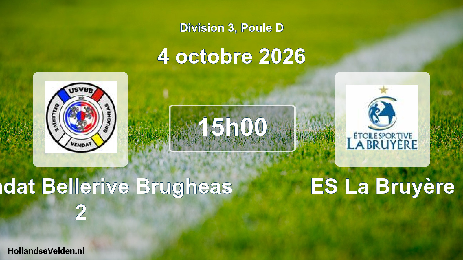 Scheduled Match: US Vendat Bellerive Brugheas 2 - ES La Bruyère (4 October 2026)