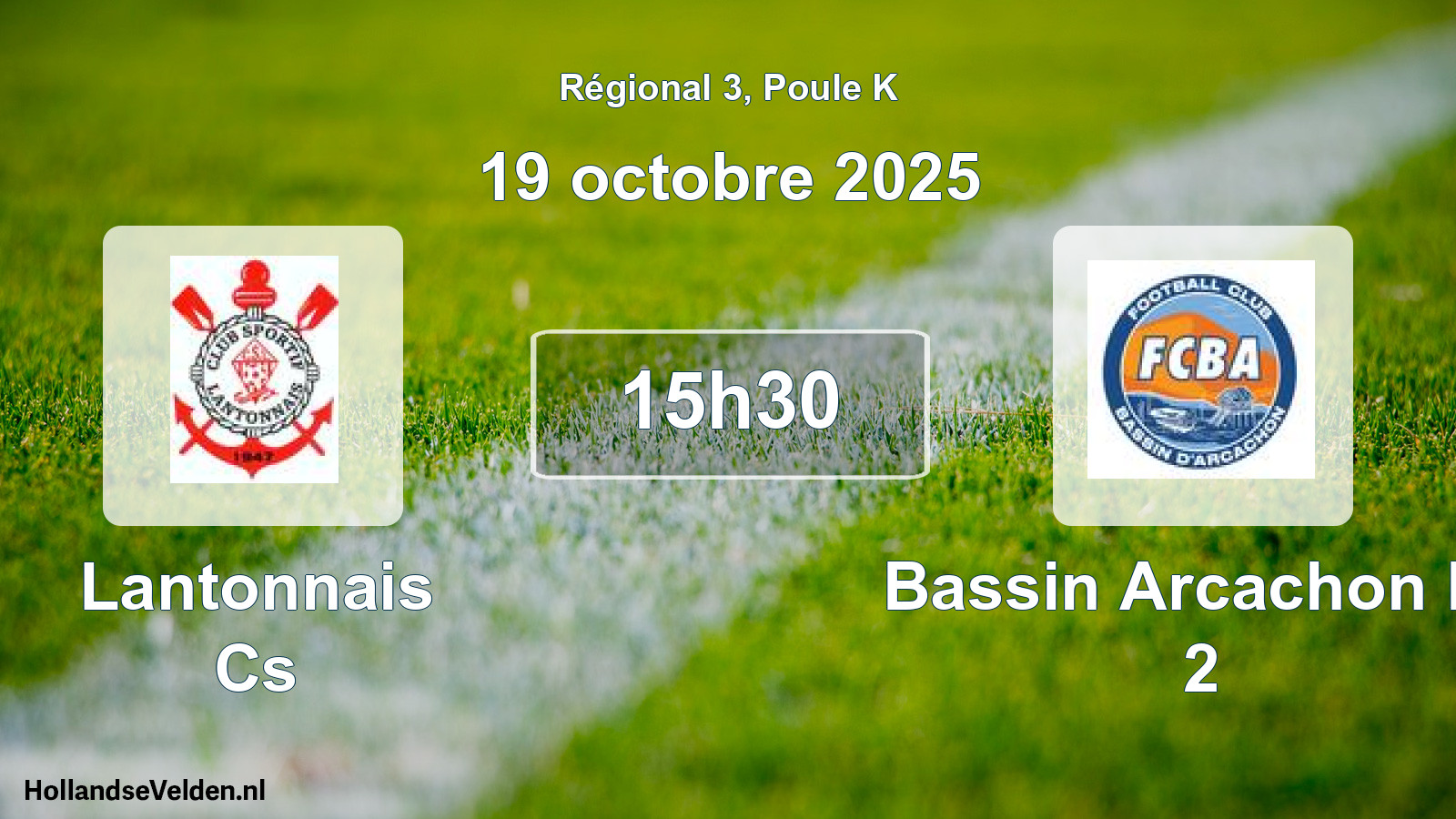 Geplande wedstrijd: Lantonnais Cs - Bassin Arcachon Fc 2 (19 oktober 2025)