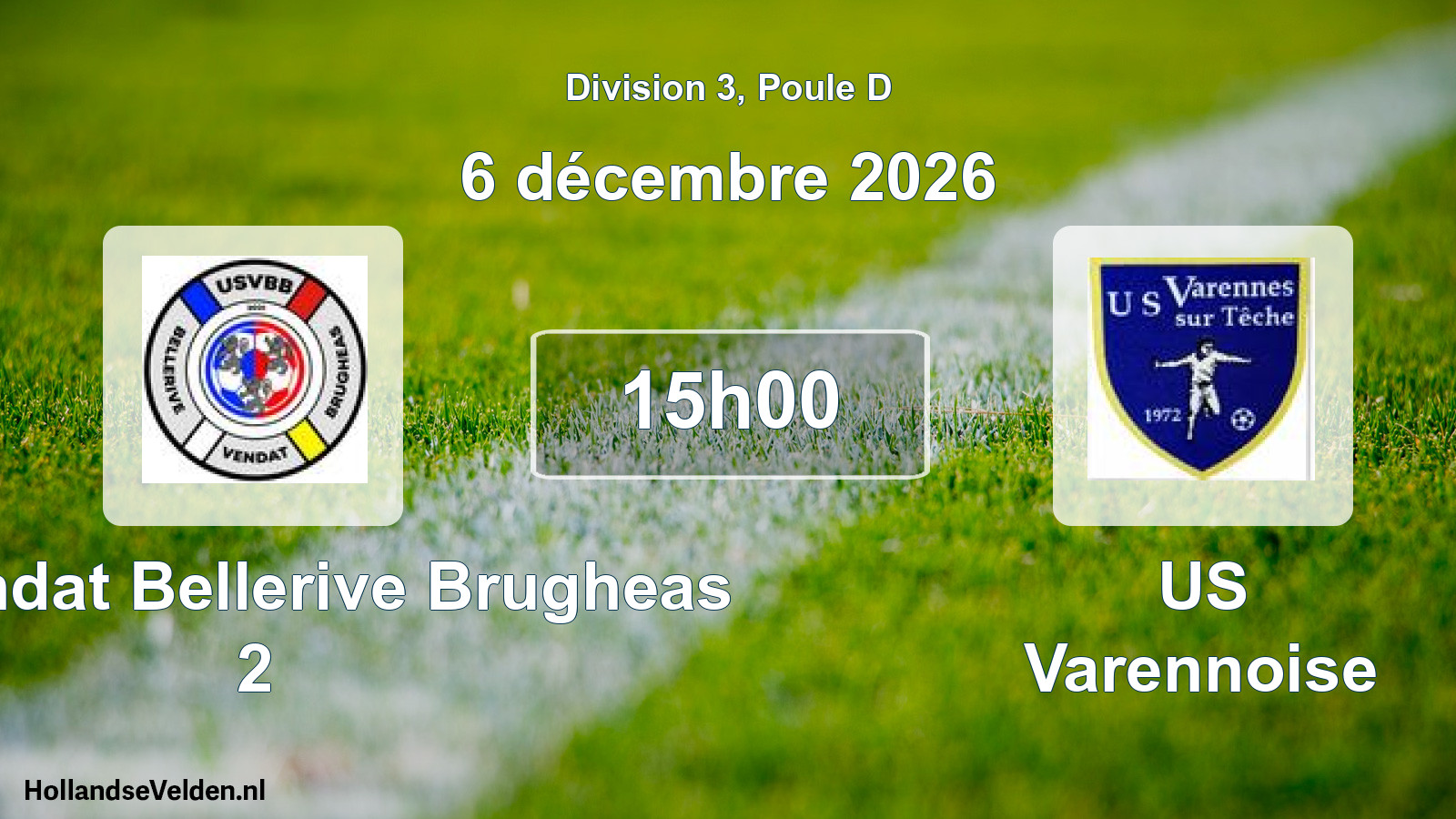Scheduled Match: US Vendat Bellerive Brugheas 2 - US Varennoise (6 December 2026)