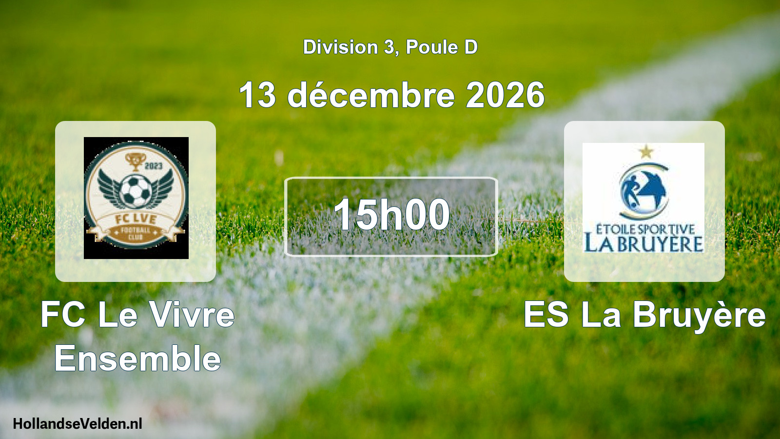 Scheduled Match: FC Le Vivre Ensemble - ES La Bruyère (13 December 2026)