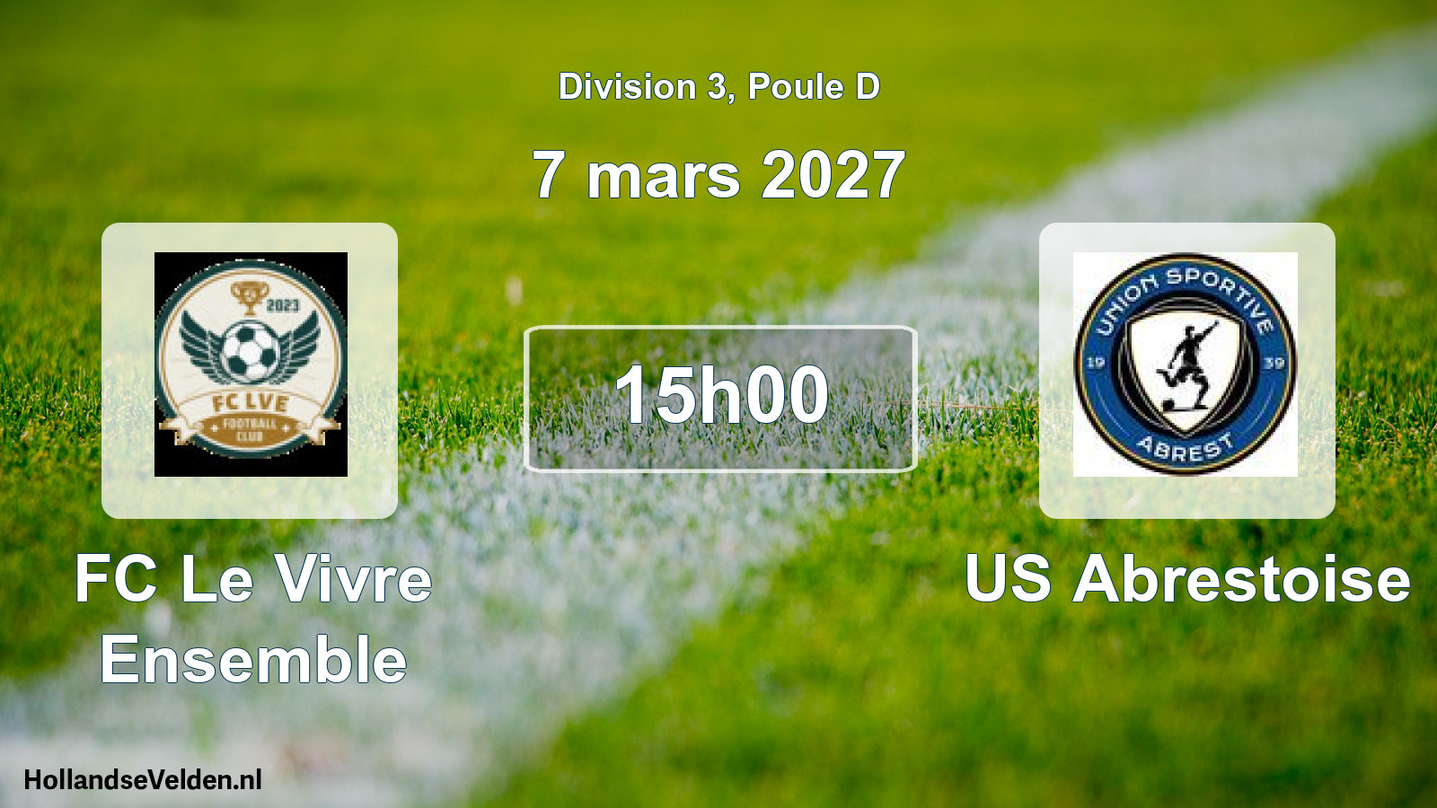 Scheduled Match: FC Le Vivre Ensemble - US Abrestoise (7 March 2027)