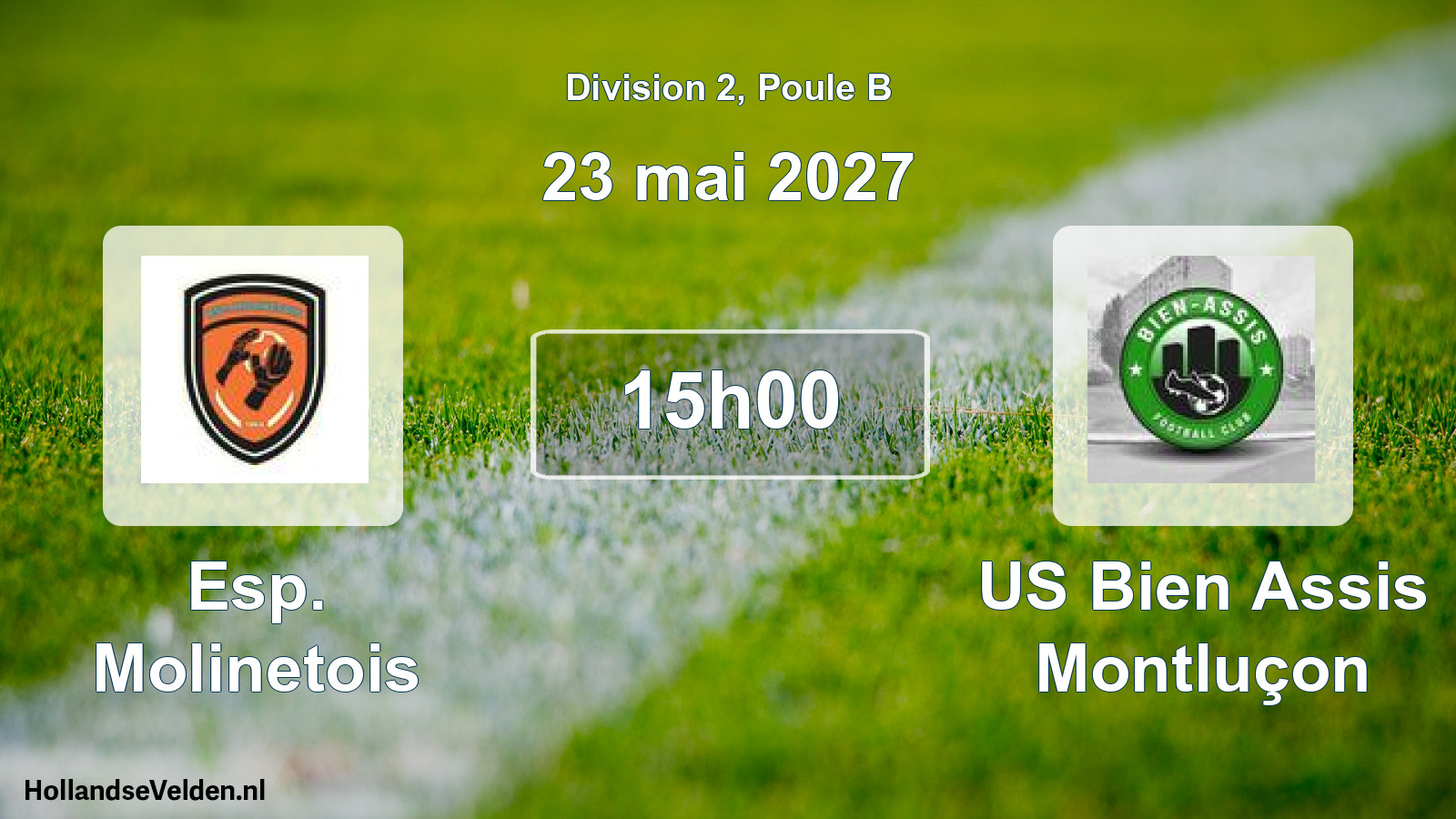 Geplande wedstrijd: Esp. Molinetois - US Bien Assis Montluçon (23 mei 2027)