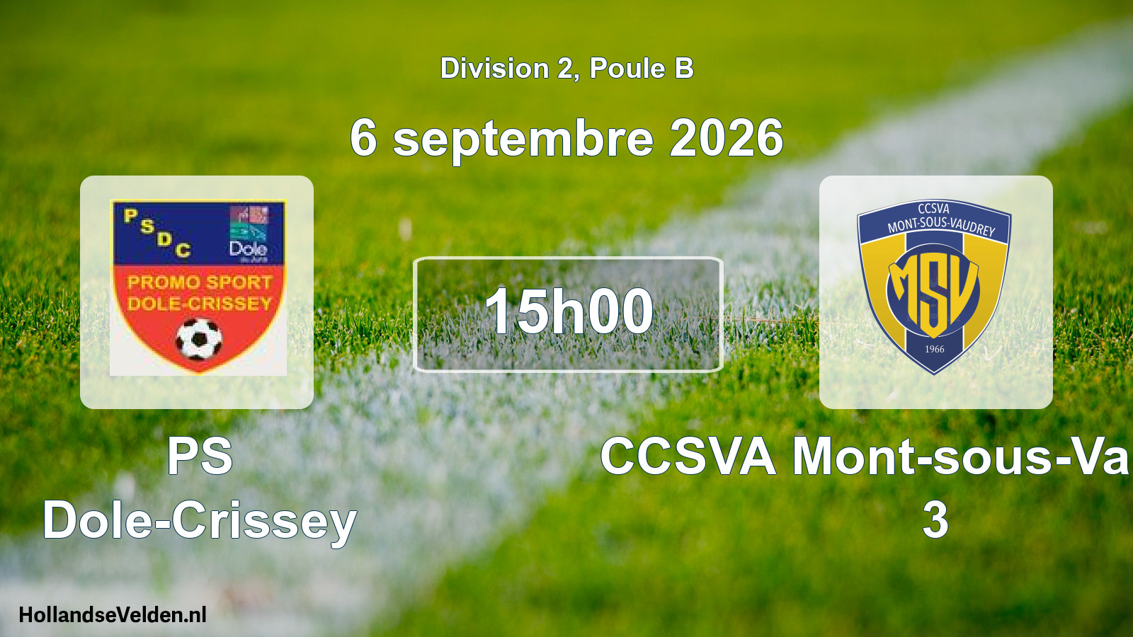 Scheduled Match: PS Dole-Crissey - CCSVA Mont-sous-Vaudrey 3 (6 September 2026)