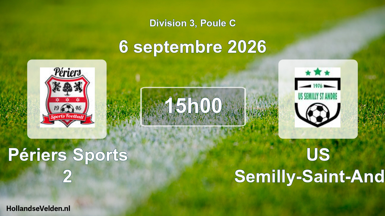 Scheduled Match: Périers Sports 2 - US Semilly-Saint-André (6 September 2026)