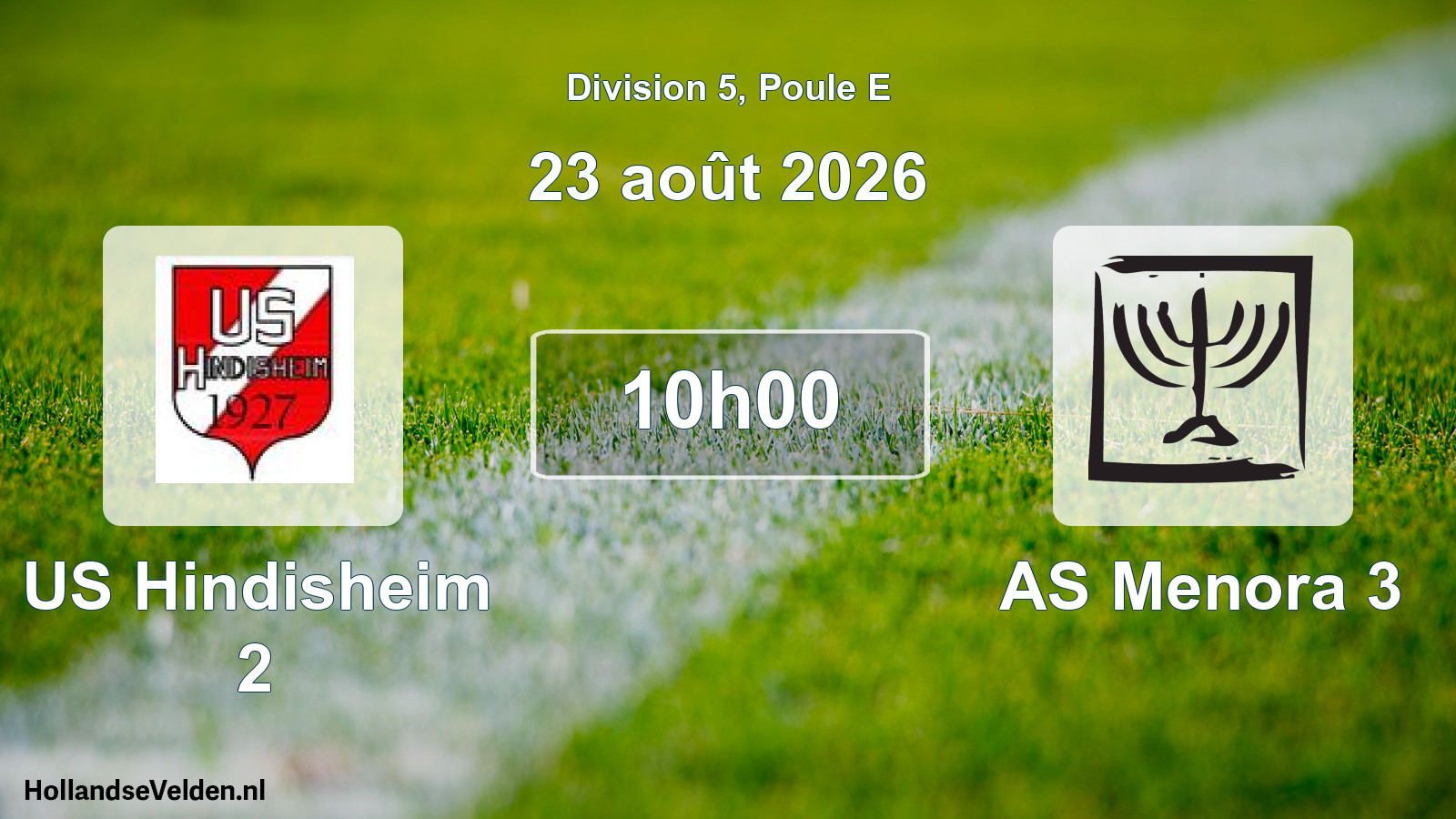 Scheduled Match: US Hindisheim 2 - AS Menora 3 (23 August 2026)