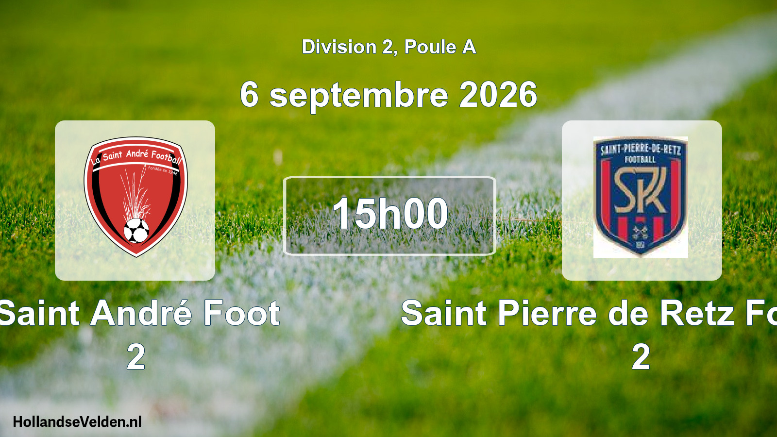 Scheduled Match: Saint André Foot 2 - Saint Pierre de Retz Football 2 (6 September 2026)