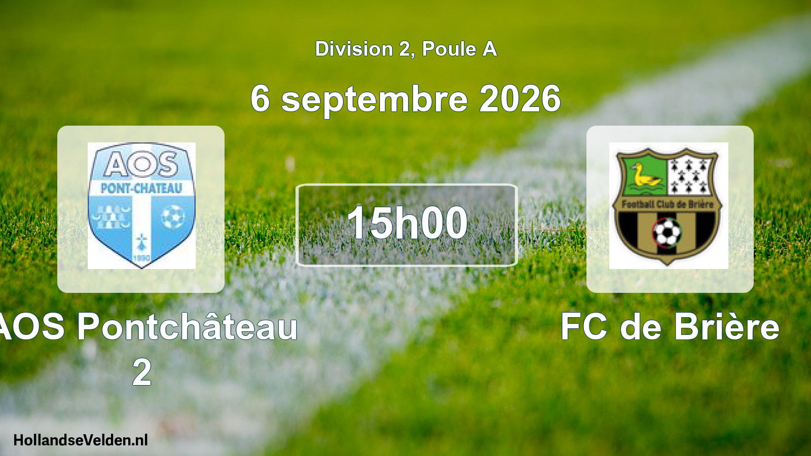 Scheduled Match: AOS Pontchâteau 2 - FC de Brière (6 September 2026)