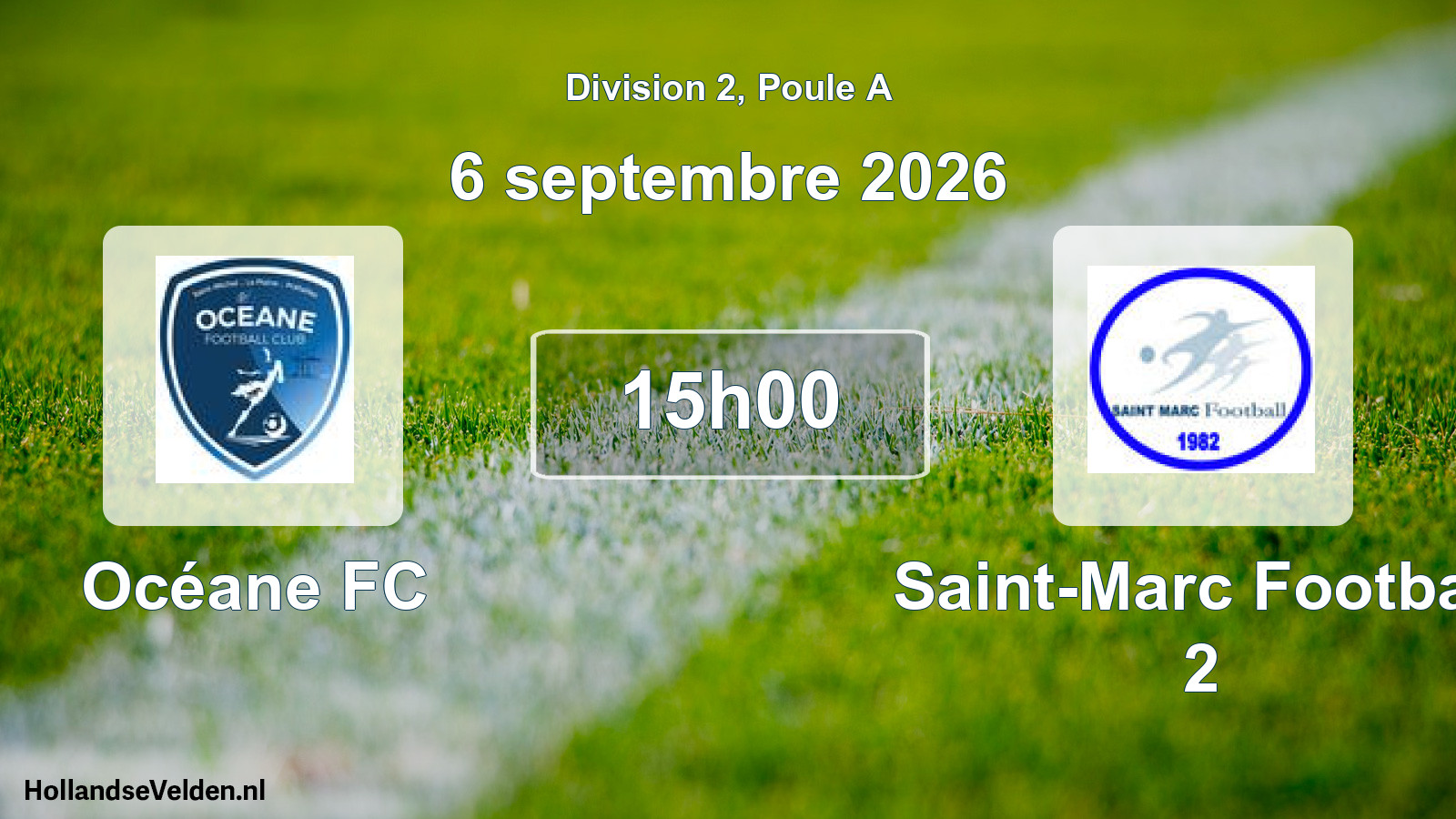 Scheduled Match: Océane FC - Saint-Marc Football 2 (6 September 2026)