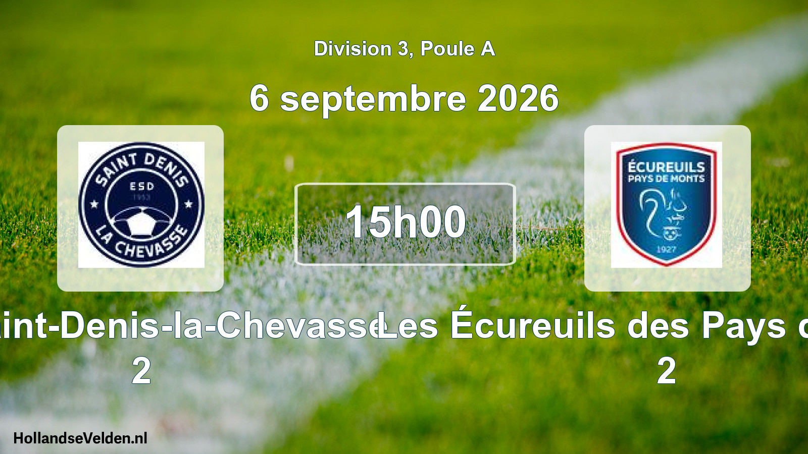 Match programmé: ES Saint-Denis-la-Chevasse 2 - Les Écureuils des Pays de Monts 2 (6 septembre 2026)