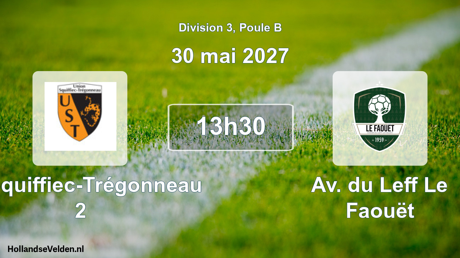Geplande wedstrijd: U. Squiffiec-Trégonneau 2 - Av. du Leff Le Faouët (30 mei 2027)