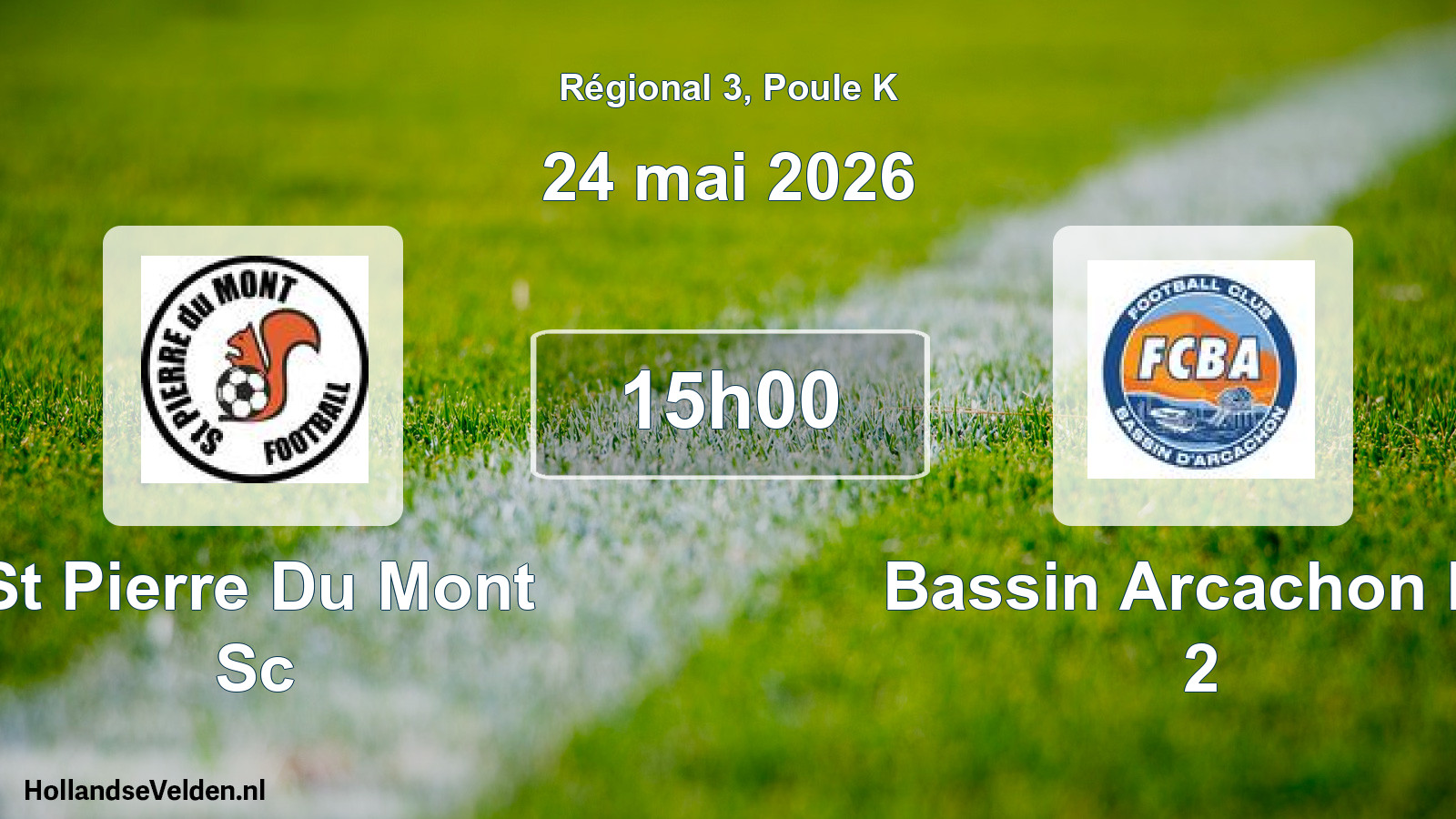 Geplande wedstrijd: St Pierre Du Mont Sc - Bassin Arcachon Fc 2 (24 mei 2026)