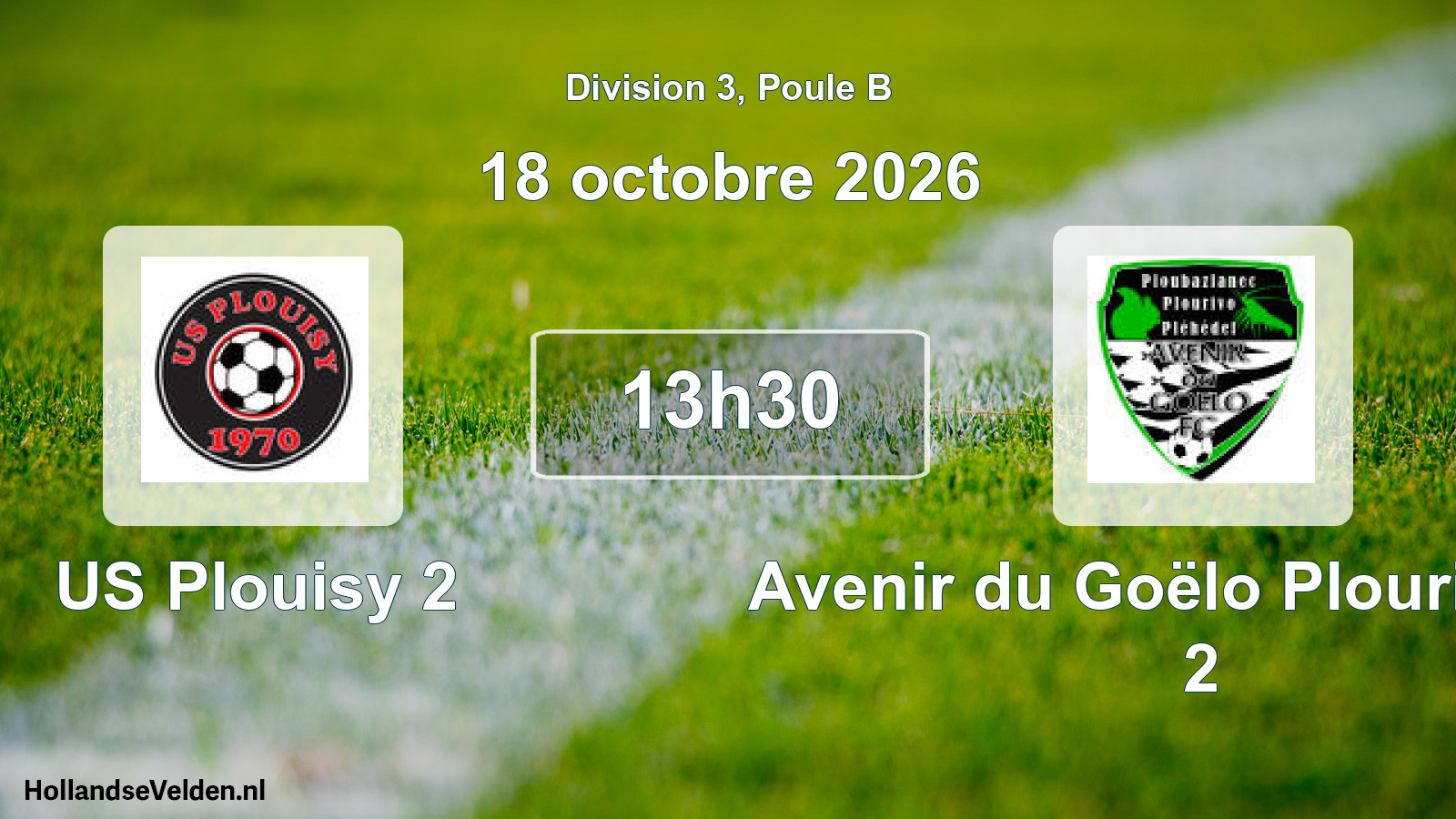 Geplande wedstrijd: US Plouisy 2 - Avenir du Goëlo Plourivo FC 2 (18 oktober 2026)