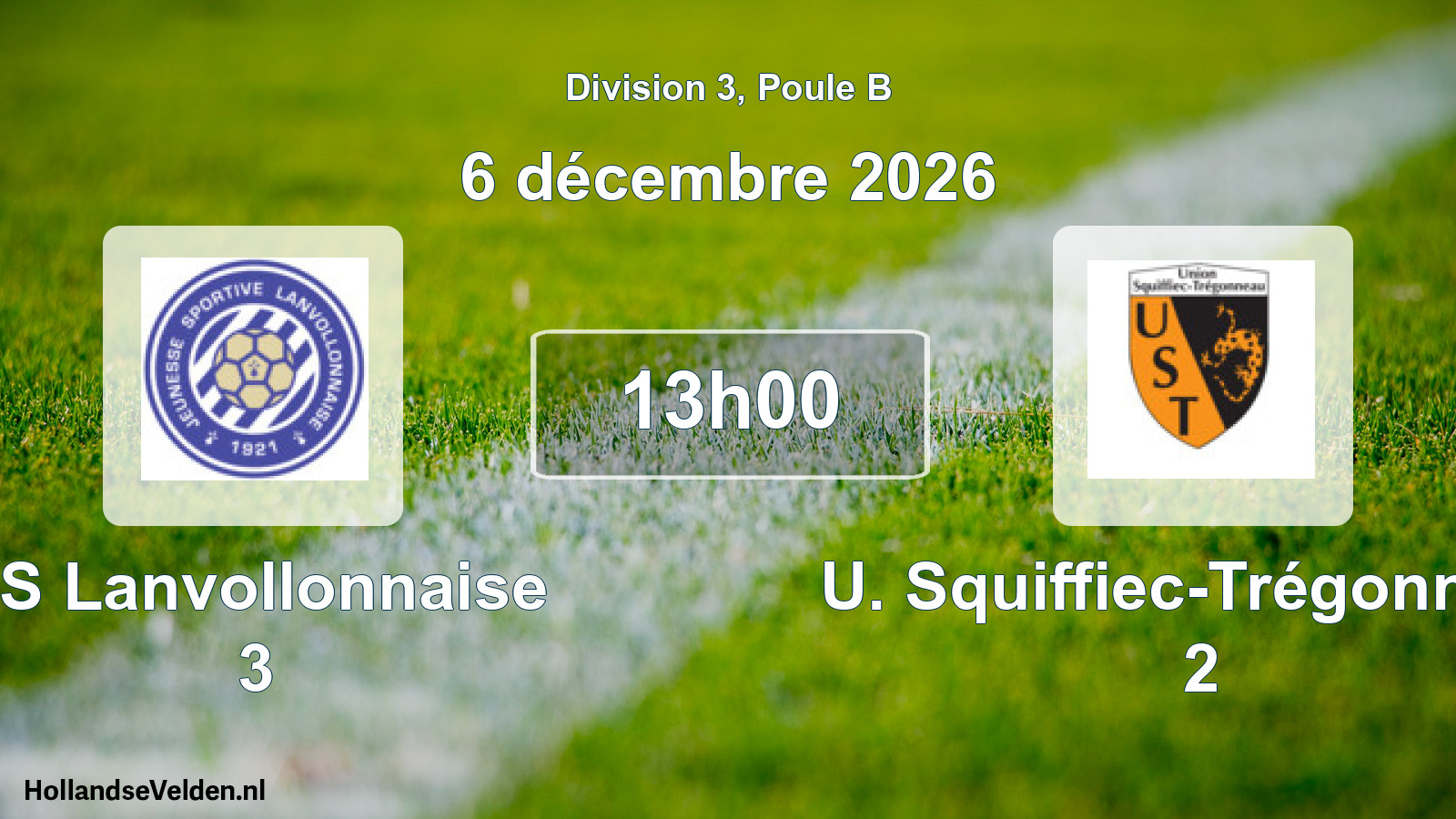 Scheduled Match: JS Lanvollonnaise 3 - U. Squiffiec-Trégonneau 2 (6 December 2026)