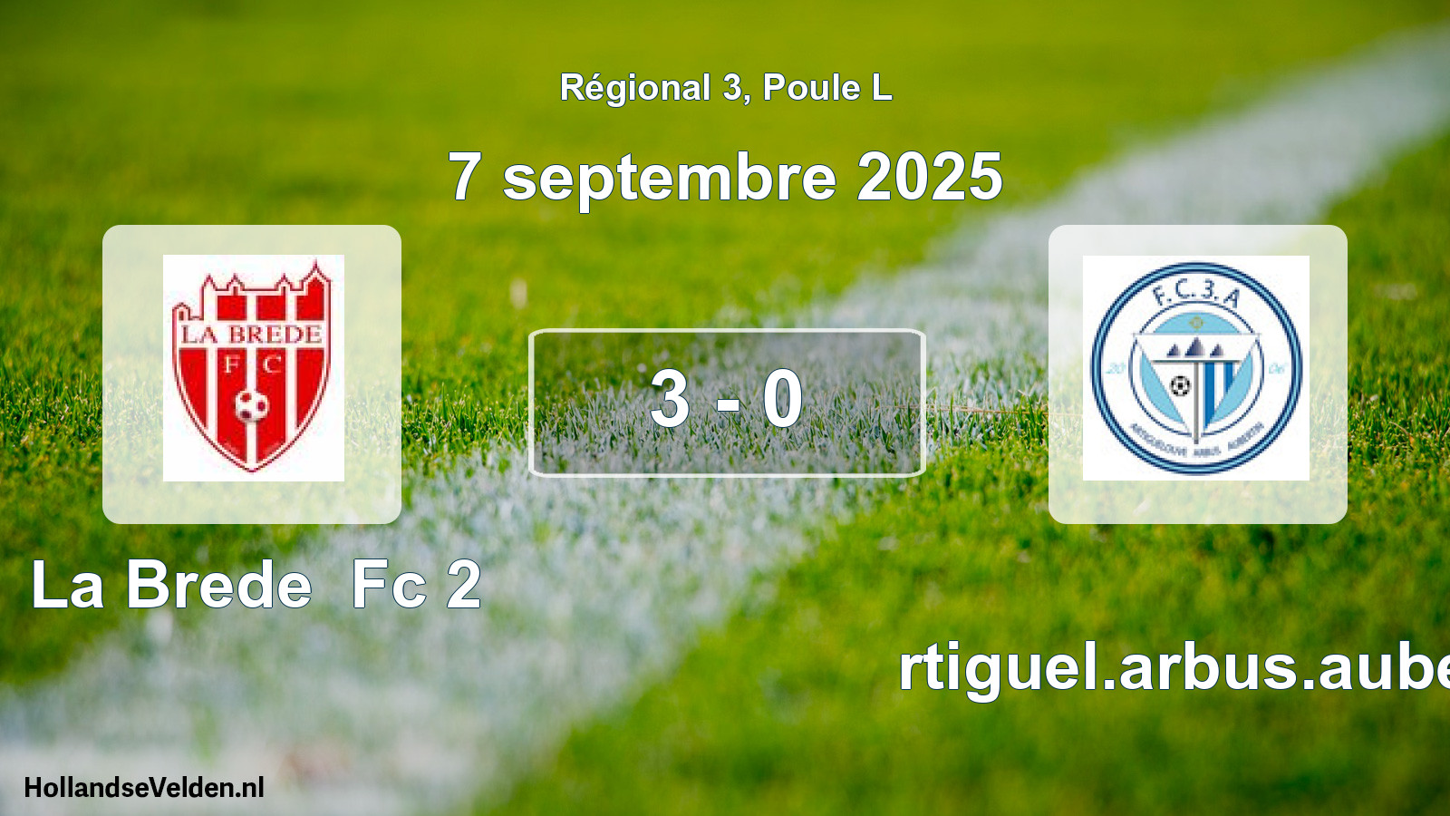 Total number of matches played: La Brede Fc 2 - Artiguel.arbus.auber 3 - 0 (7 September 2025)