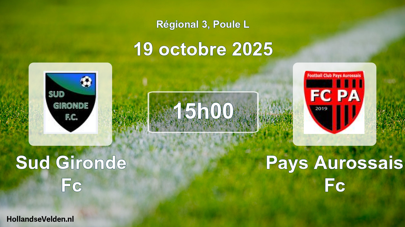 Geplande wedstrijd: Sud Gironde Fc - Pays Aurossais Fc (19 oktober 2025)