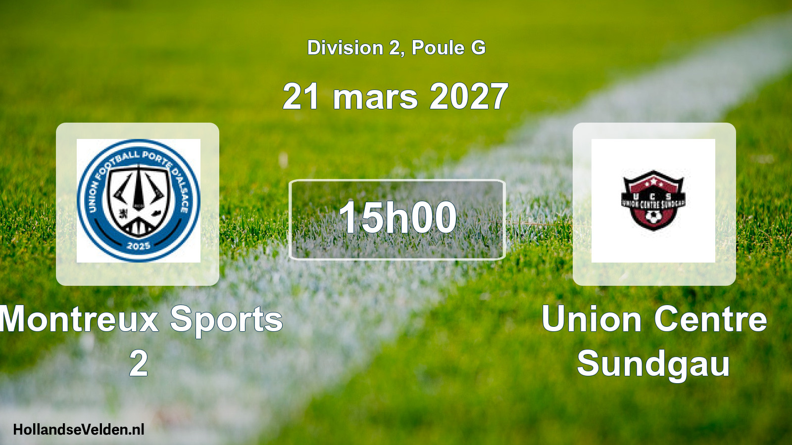 Scheduled Match: Montreux Sports 2 - Union Centre Sundgau (21 March 2027)