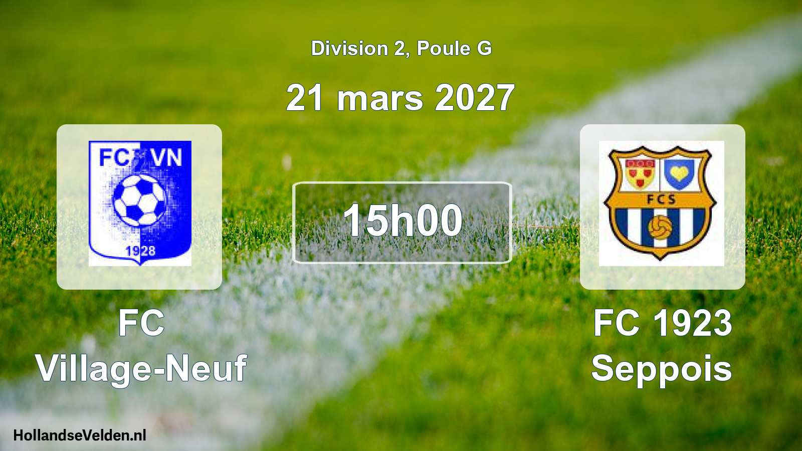 Scheduled Match: FC Village-Neuf - FC 1923 Seppois (21 March 2027)