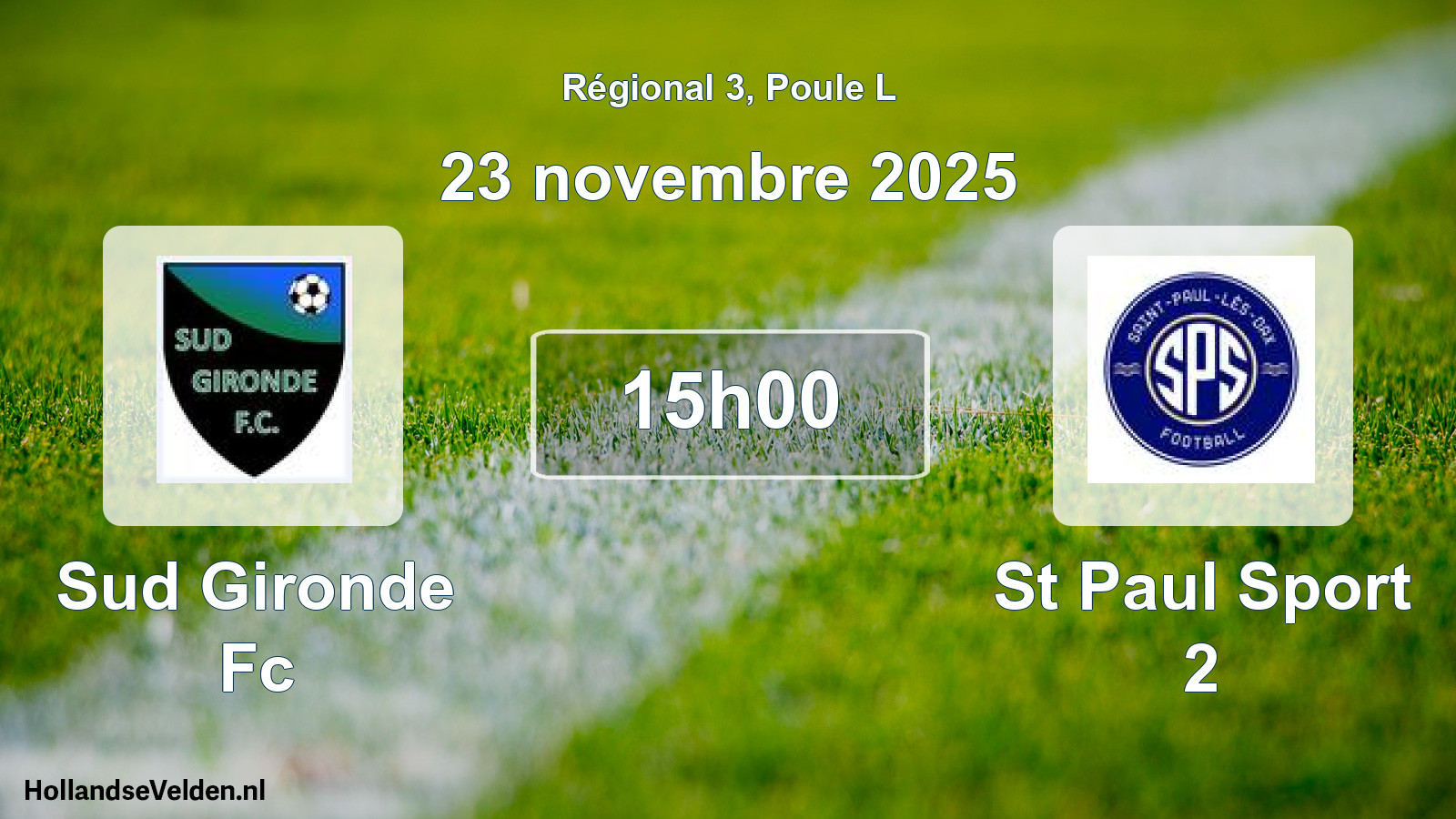 Geplande wedstrijd: Sud Gironde Fc - St Paul Sport 2 (23 novembre 2025)