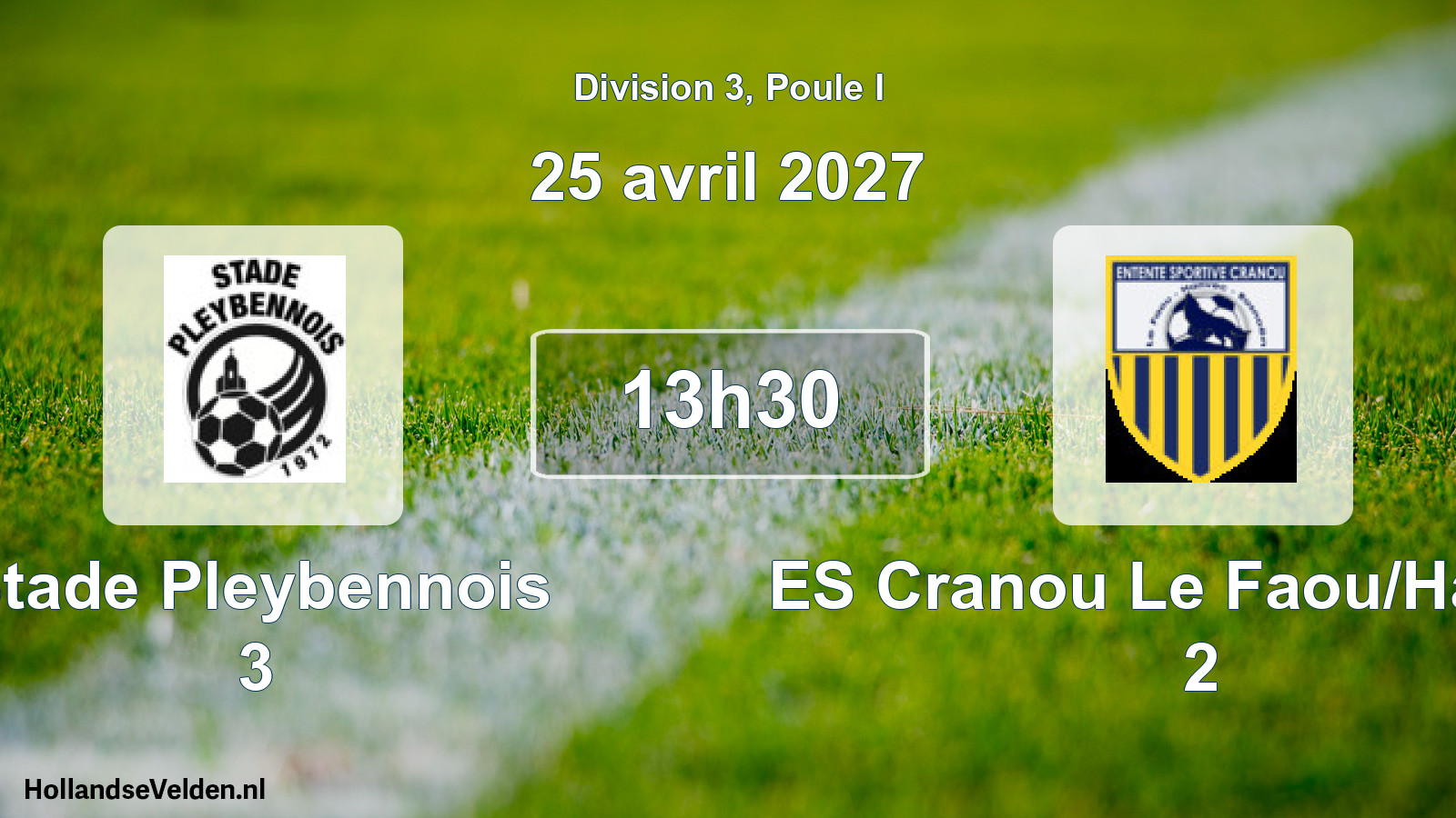 Scheduled Match: Stade Pleybennois 3 - ES Cranou Le Faou/Hanvec 2 (25 April 2027)