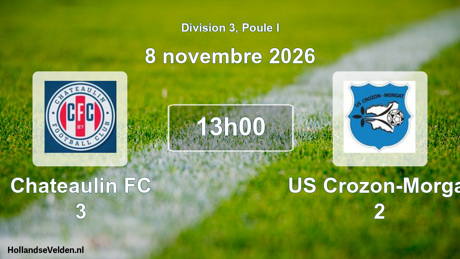 Match programmé: Chateaulin FC 3 - US Crozon-Morgat 2 (8 novembre 2026)