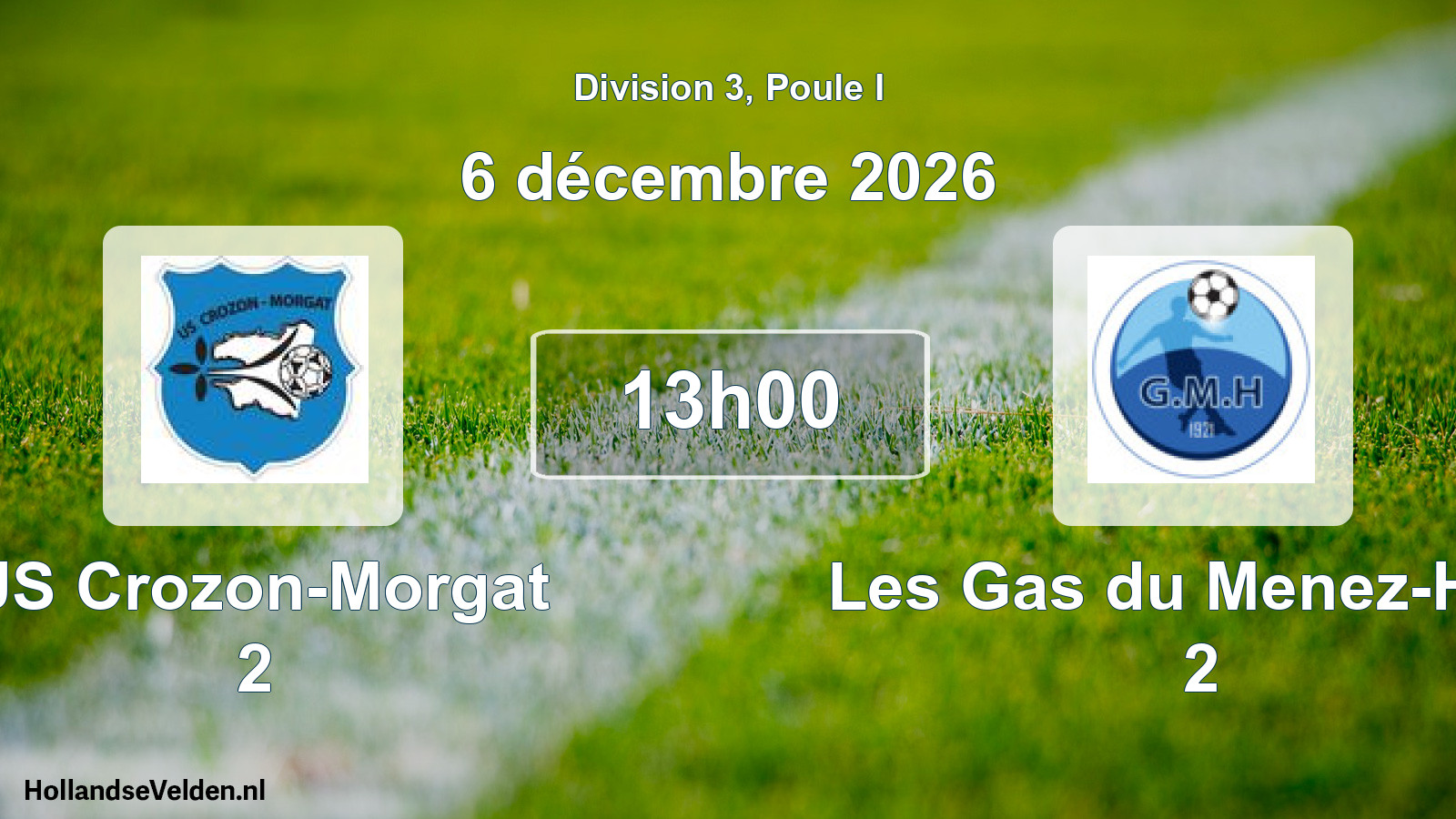 Geplande wedstrijd: US Crozon-Morgat 2 - Les Gas du Menez-Hom 2 (6 december 2026)