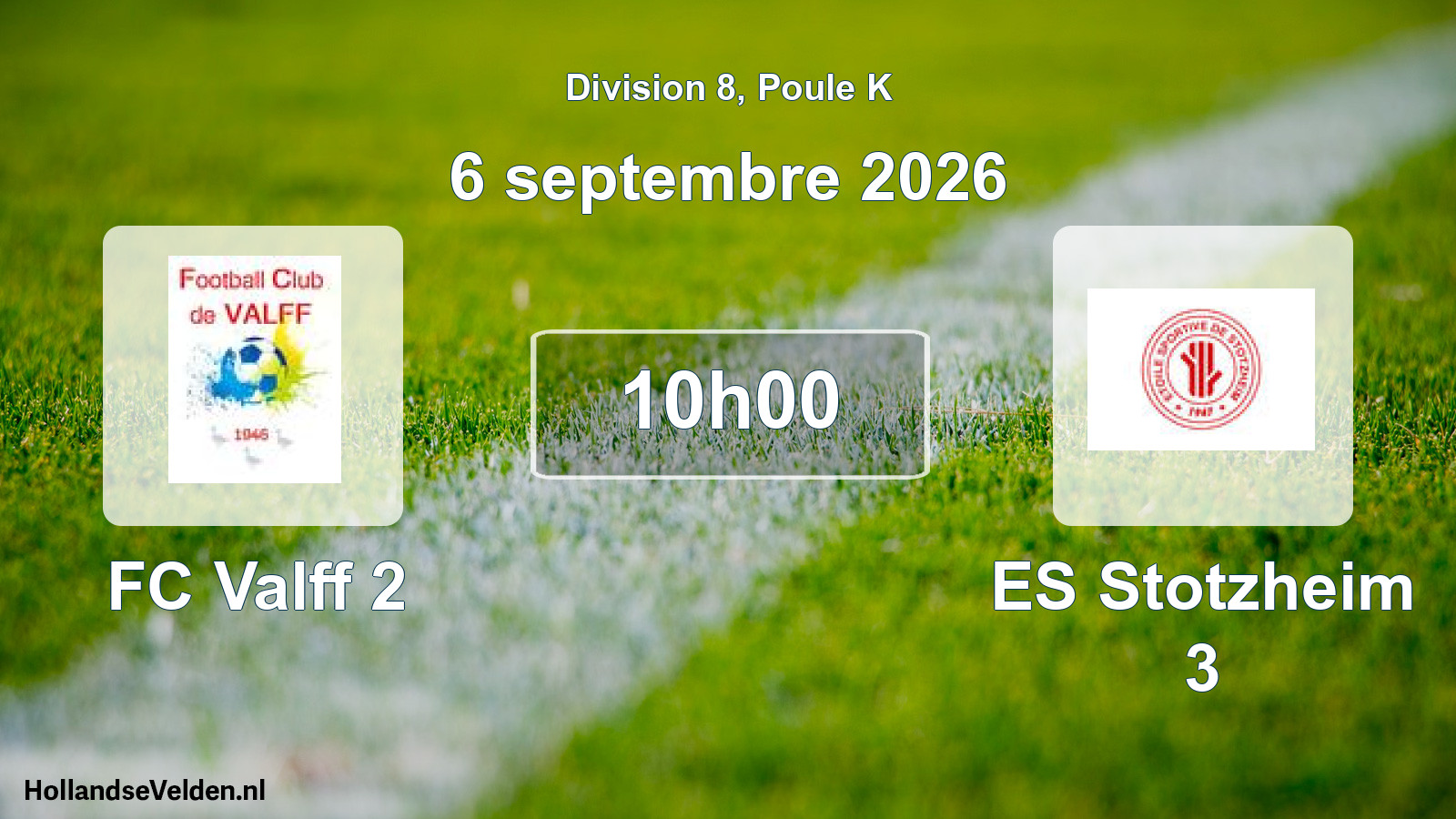 Scheduled Match: FC Valff 2 - ES Stotzheim 3 (6 September 2026)