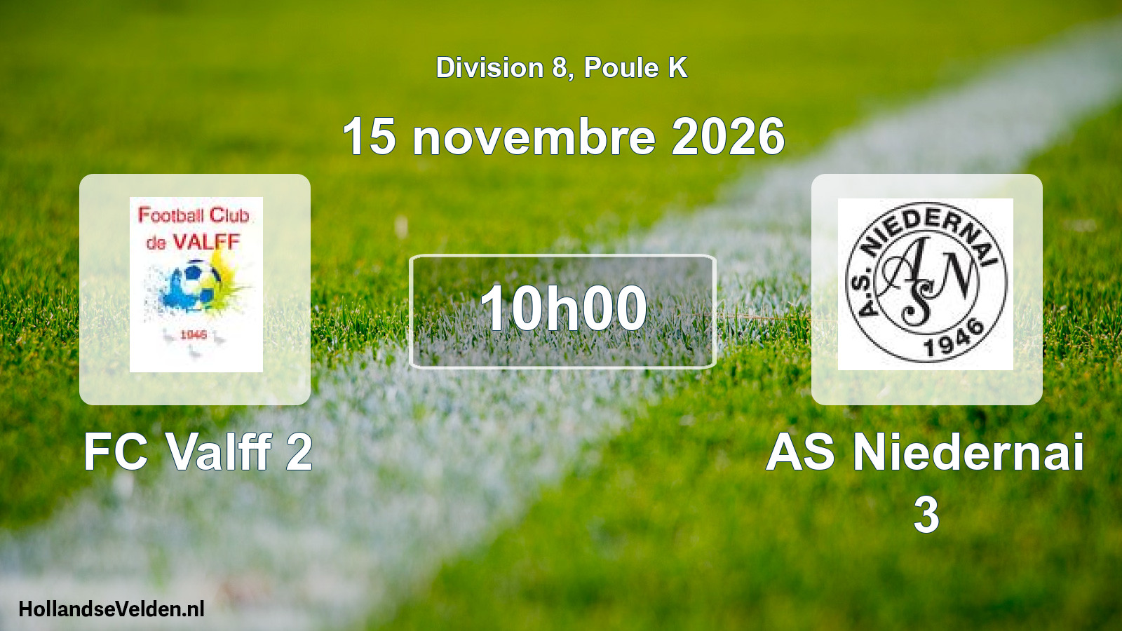 Scheduled Match: FC Valff 2 - AS Niedernai 3 (15 November 2026)
