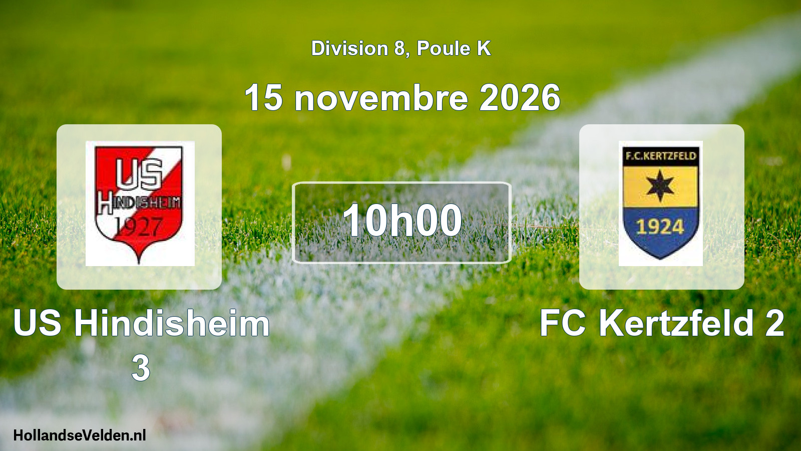 Scheduled Match: US Hindisheim 3 - FC Kertzfeld 2 (15 November 2026)