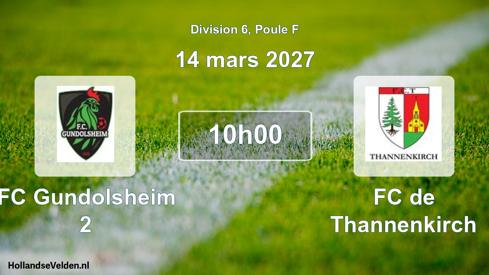Scheduled Match: FC Gundolsheim 2 - FC de Thannenkirch (14 March 2027)