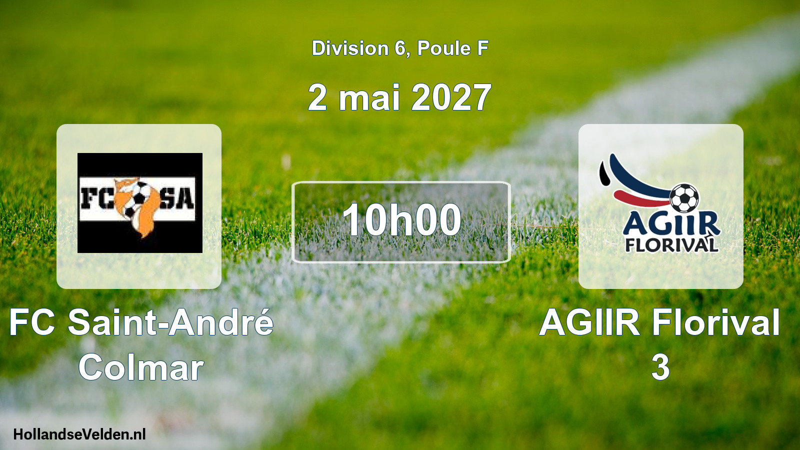 Scheduled Match: FC Saint-André Colmar - AGIIR Florival 3 (2 May 2027)