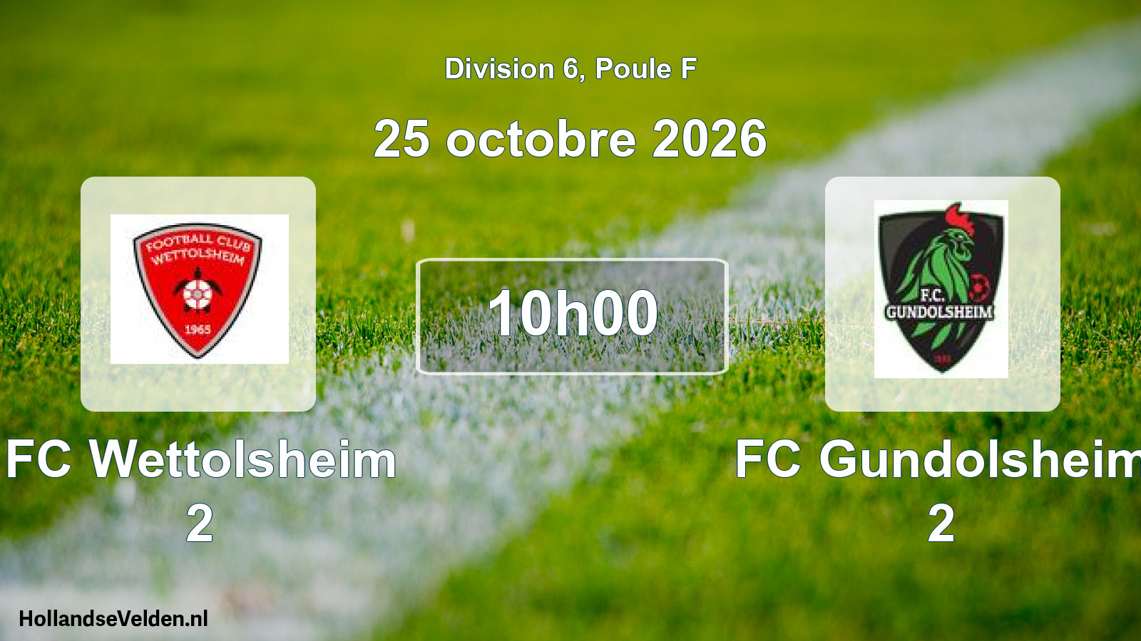 Scheduled Match: FC Wettolsheim 2 - FC Gundolsheim 2 (25 October 2026)