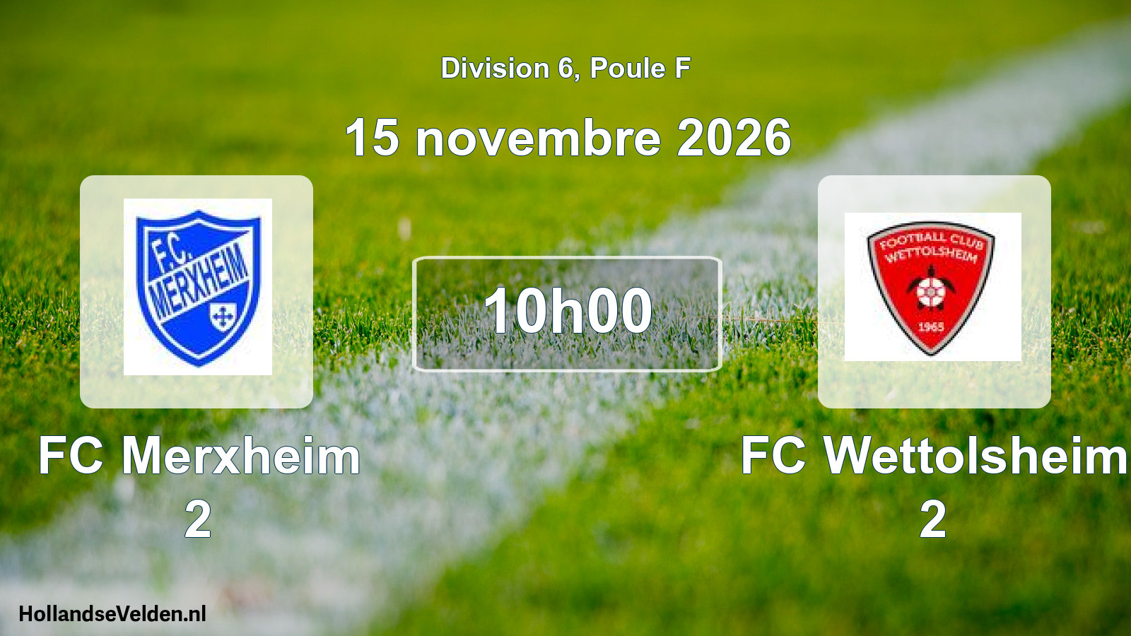 Scheduled Match: FC Merxheim 2 - FC Wettolsheim 2 (15 November 2026)