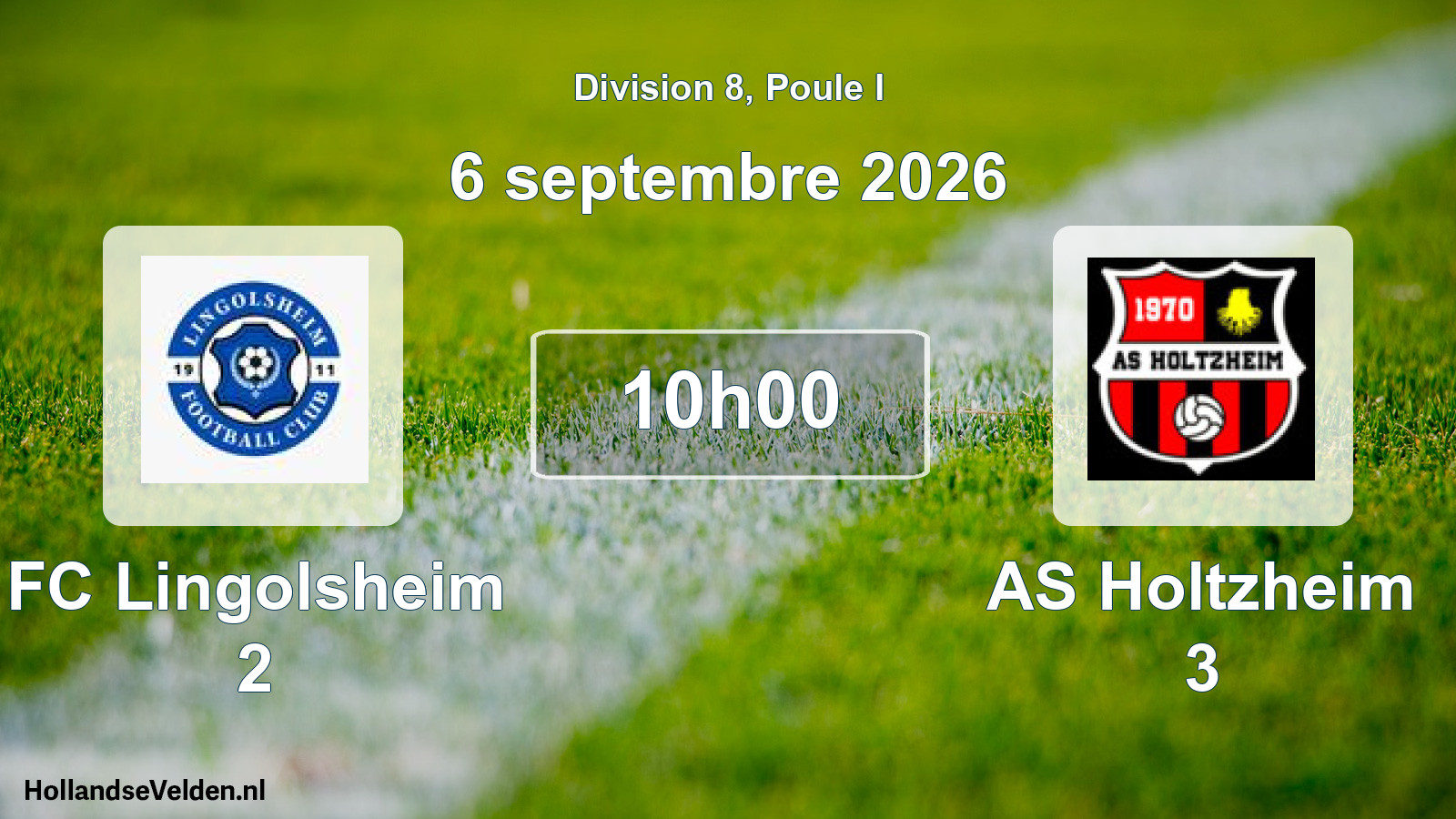 Scheduled Match: FC Lingolsheim 2 - AS Holtzheim 3 (6 September 2026)