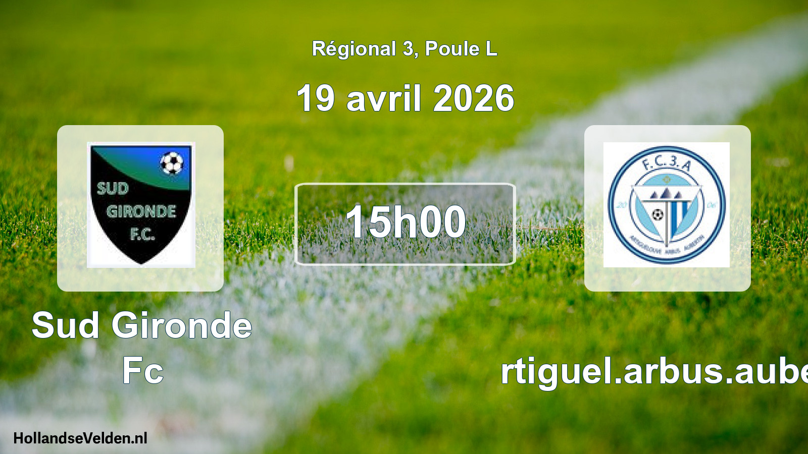 Geplande wedstrijd: Sud Gironde Fc - Artiguel.arbus.auber (19 avril 2026)