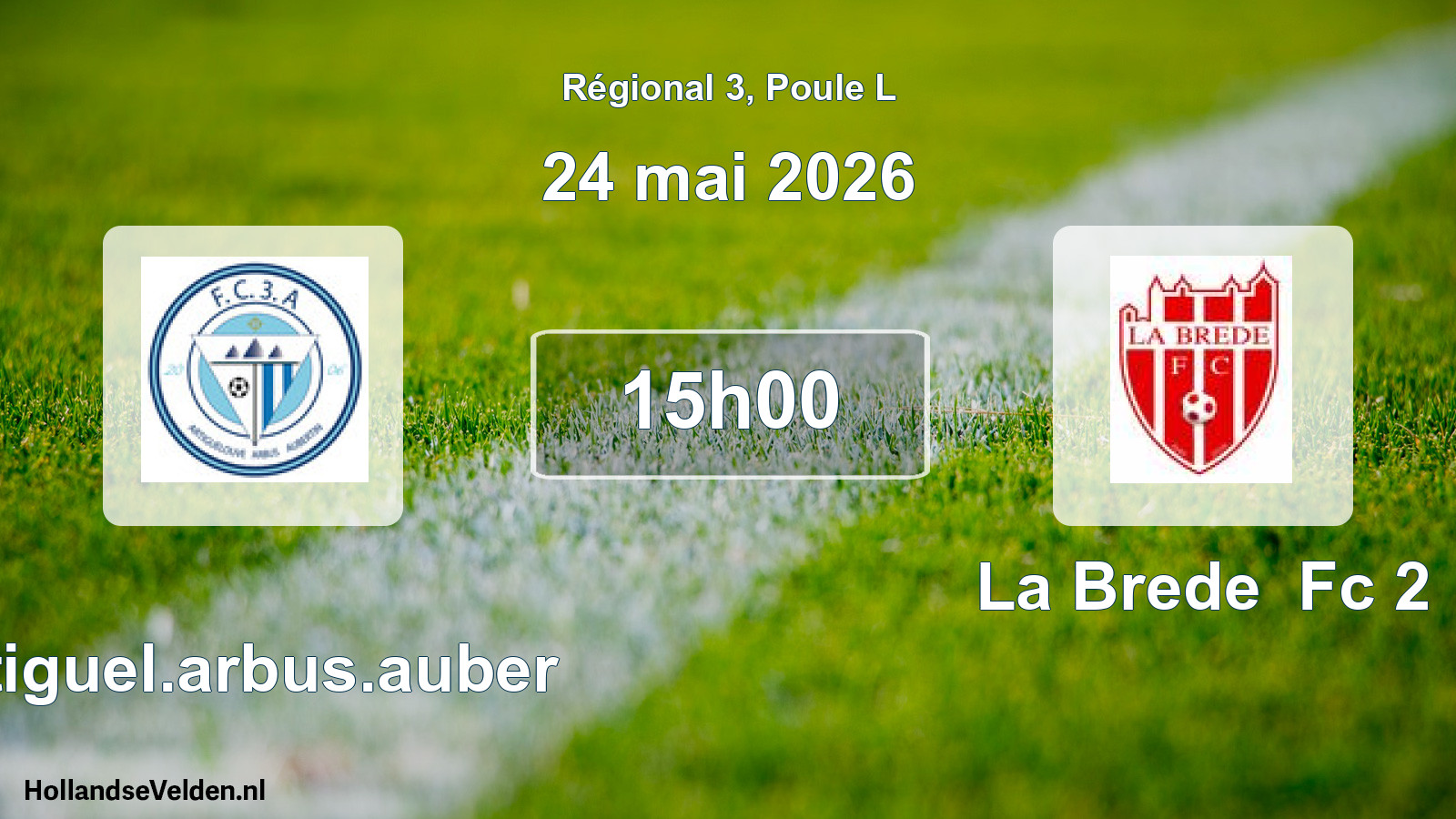 Scheduled Match: Artiguel.arbus.auber - La Brede Fc 2 (24 May 2026)