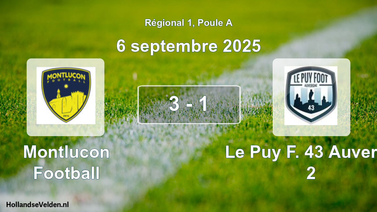 Total number of matches played: Montlucon Football - Le Puy F. 43 Auvergn 2 3 - 1 (6 September 2025)