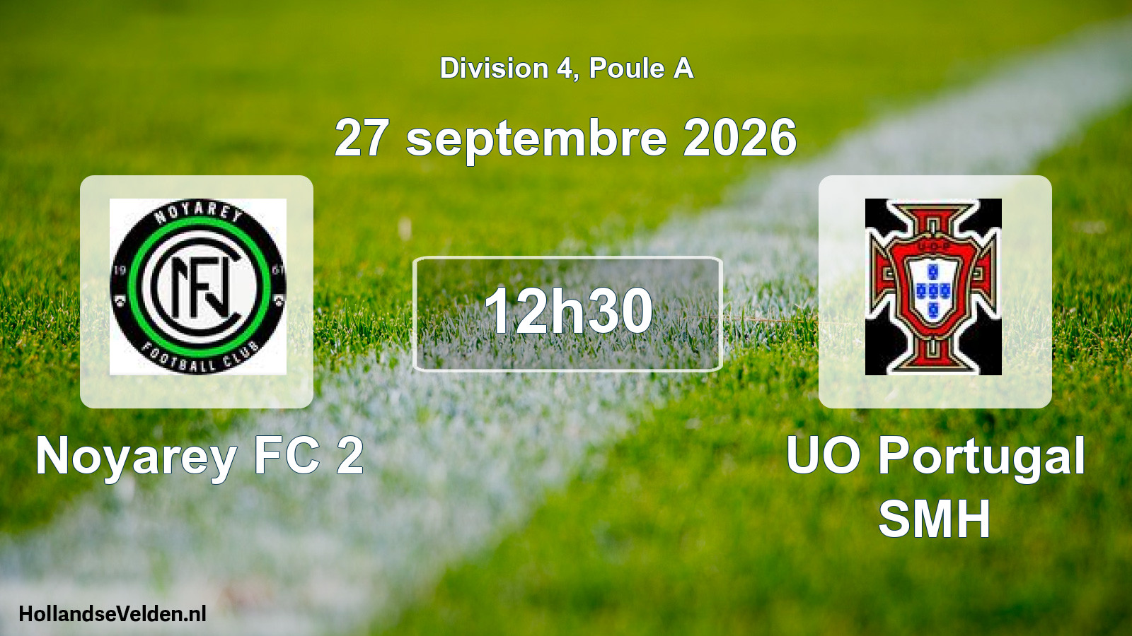 Scheduled Match: Noyarey FC 2 - UO Portugal SMH (27 September 2026)